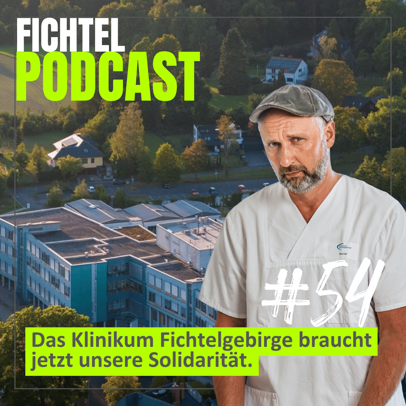 #54 Das Klinikum Fichtelgebirge braucht jetzt unsere Solidarität episode artwork