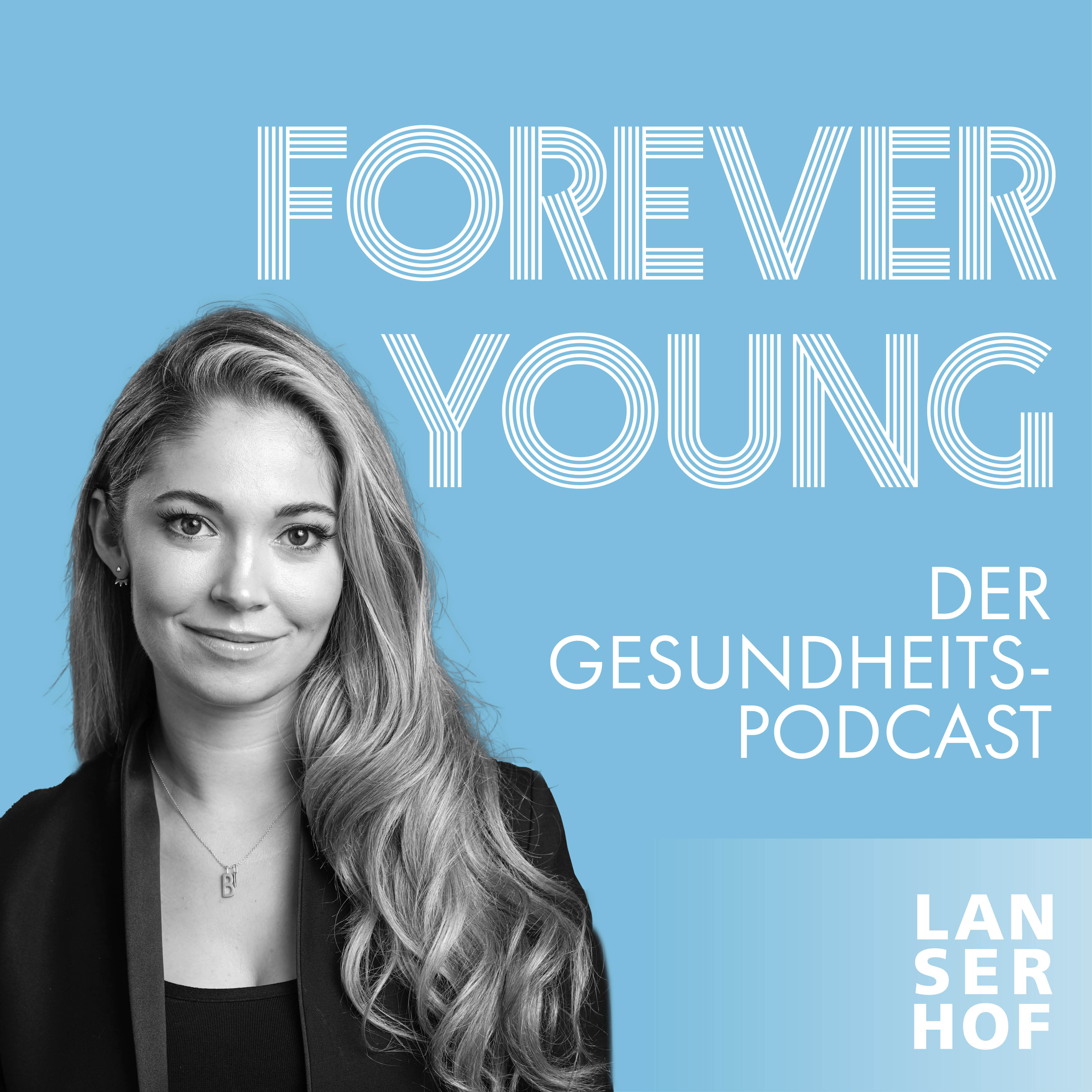 Forever Young - Der Longevity-Podcast