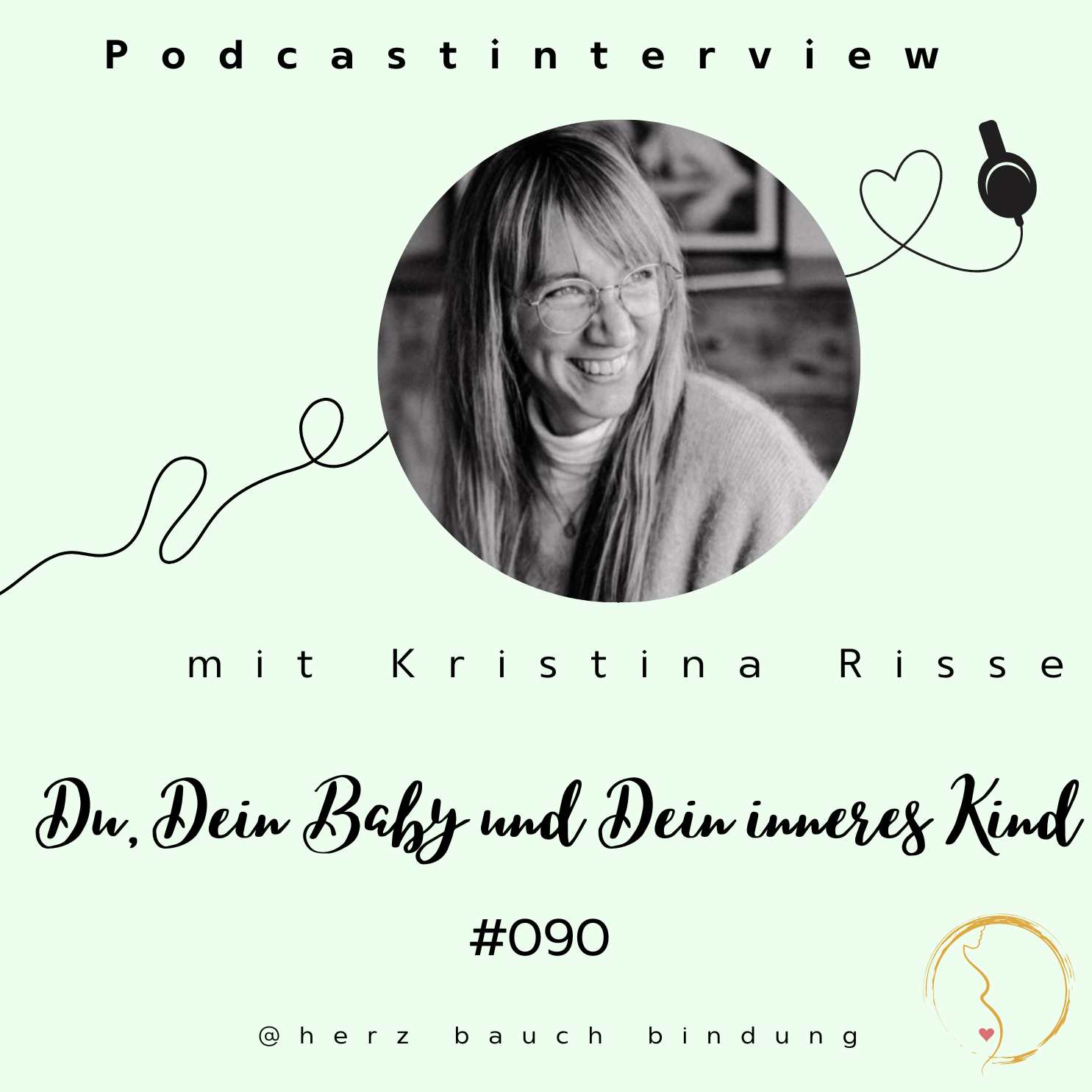 Herz Bauch Bindung / Der Podcast für Dein Mama Mindset