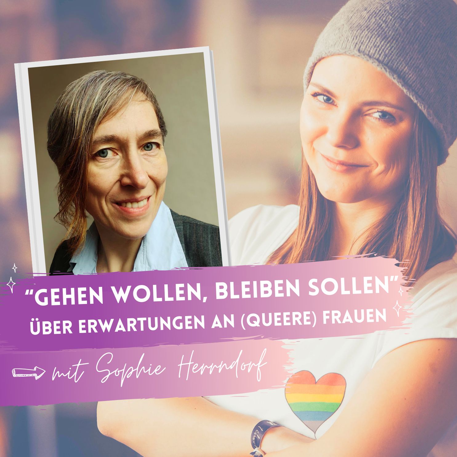 "Gehen wollen, bleiben sollen" - über Erwartungen an (queere) Frauen episode artwork