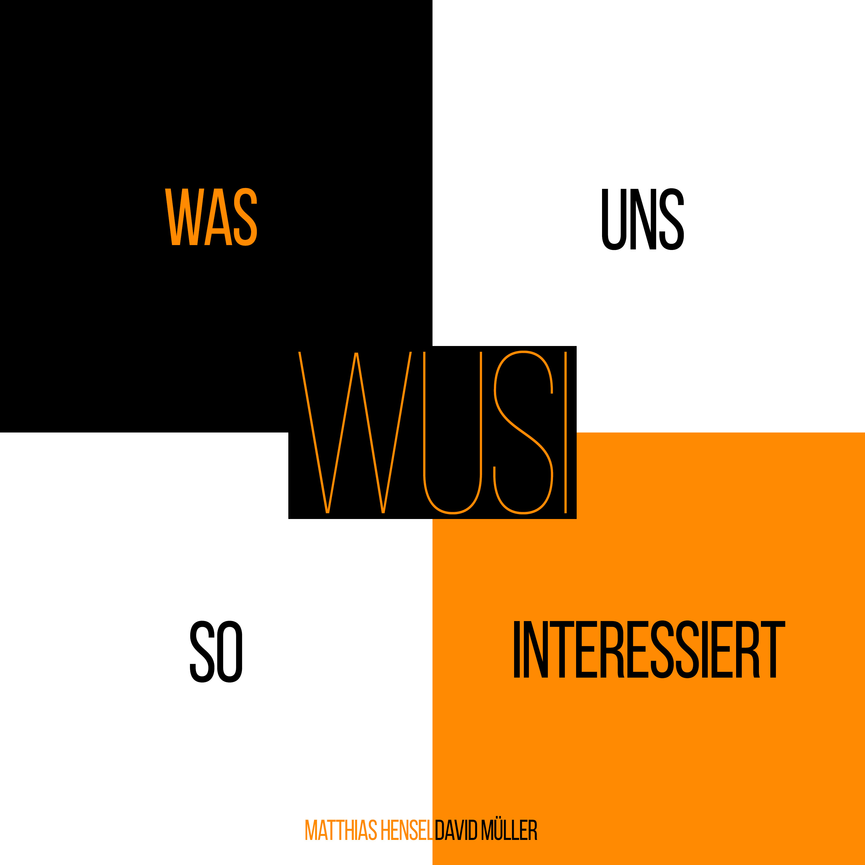 WUSI - Was Uns So Interessiert