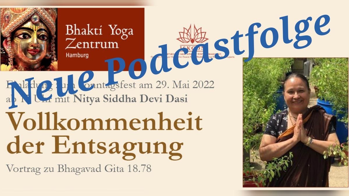 Vollkommenheit  der Entsagung – Vortrag zu Bhagavad Gita 18.78 von Nitya Siddha Devi Dasi episode artwork