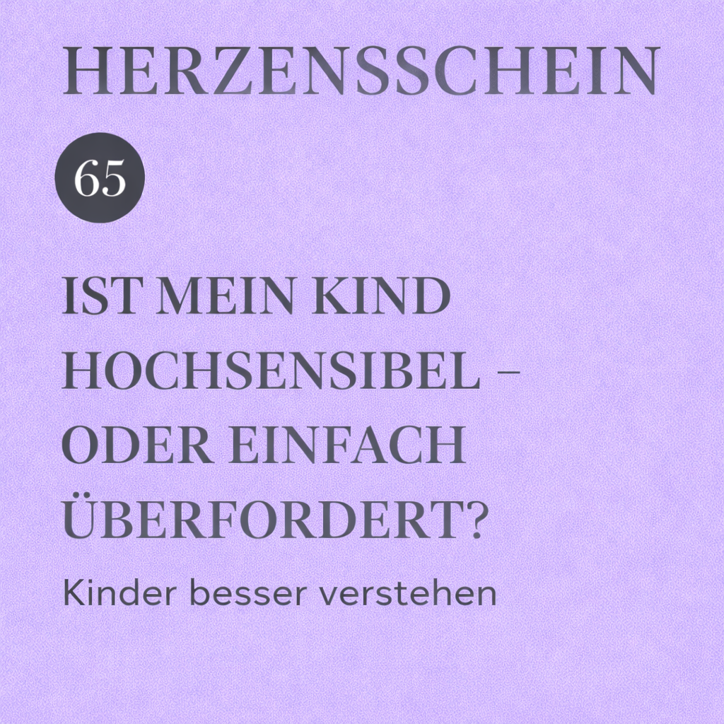 Ist mein Kind hochsensibel oder einfach überfordert? episode artwork