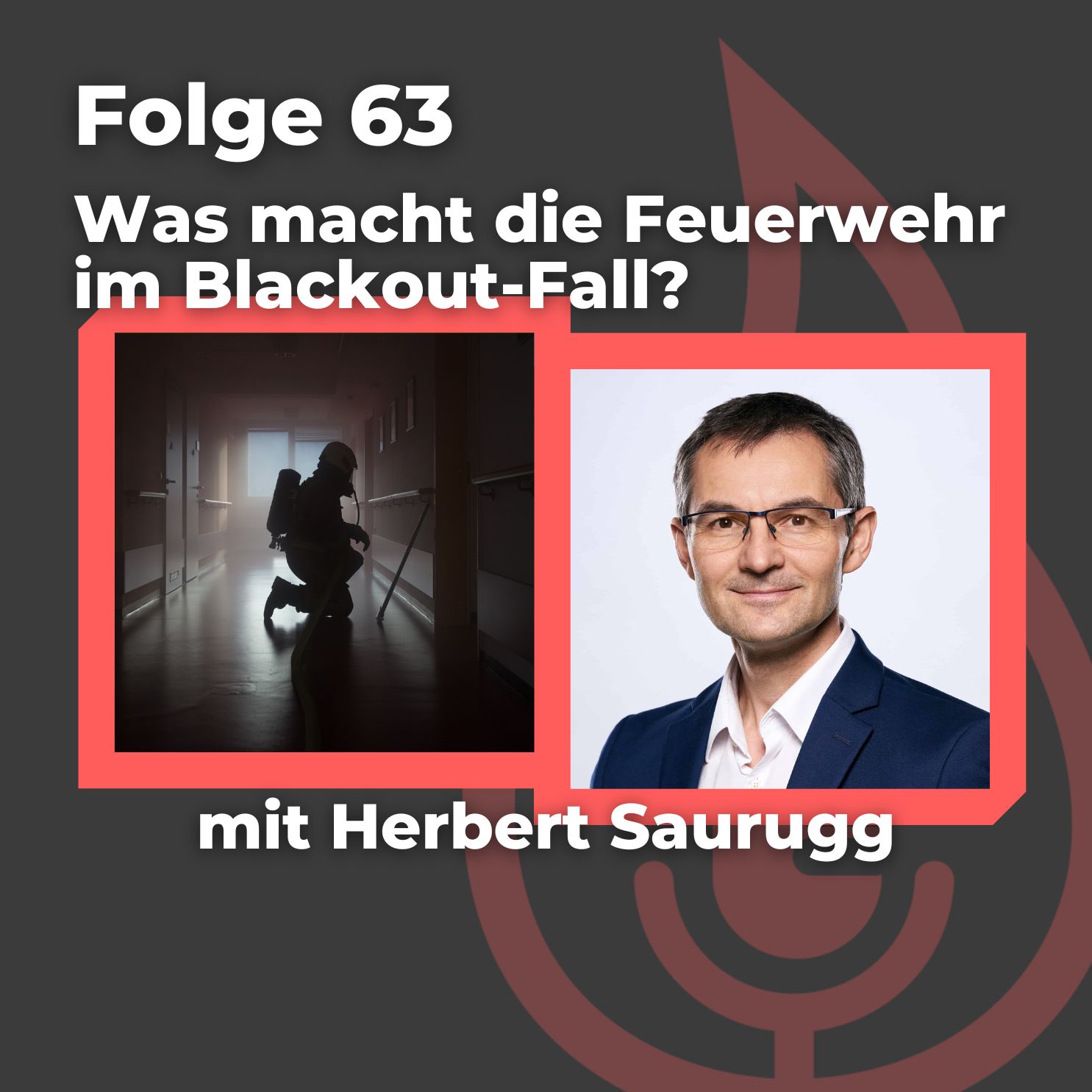 #63: Was macht die Feuerwehr im Blackout-Fall? (Teil 2)