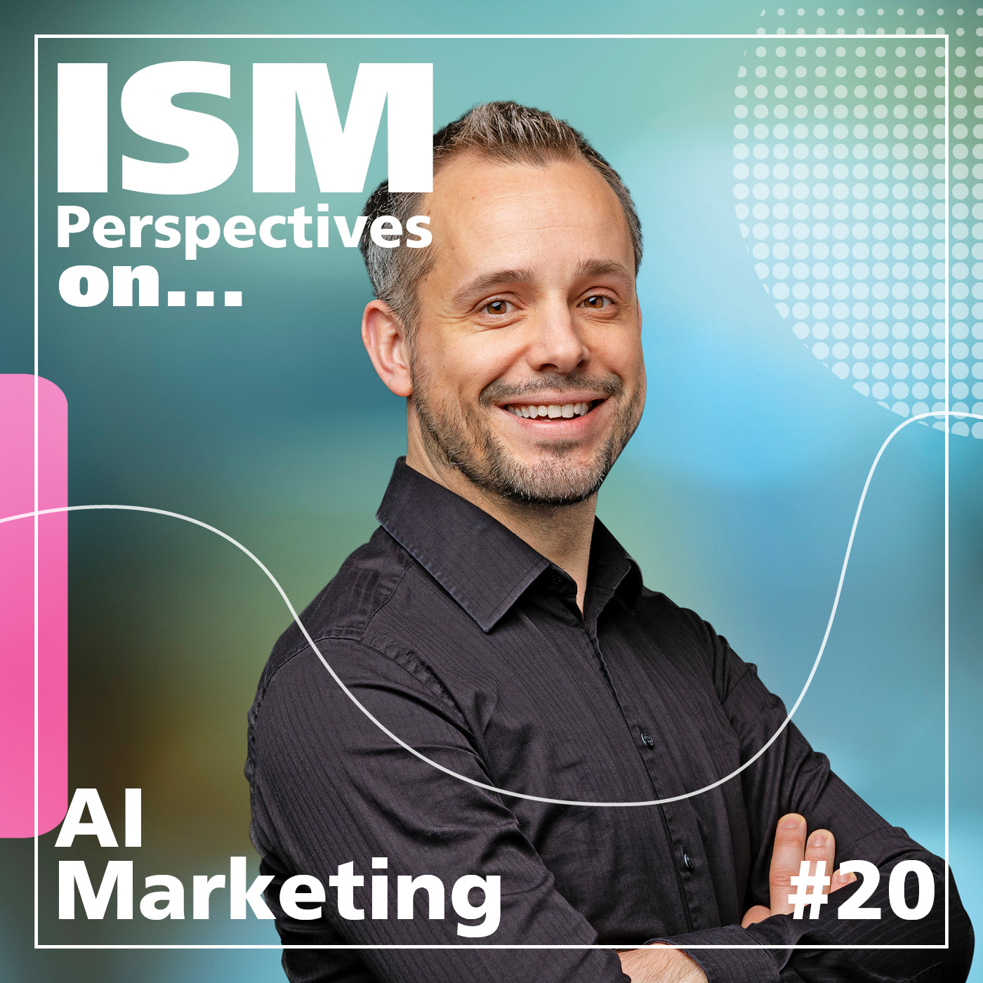 ISM Perspectives on...