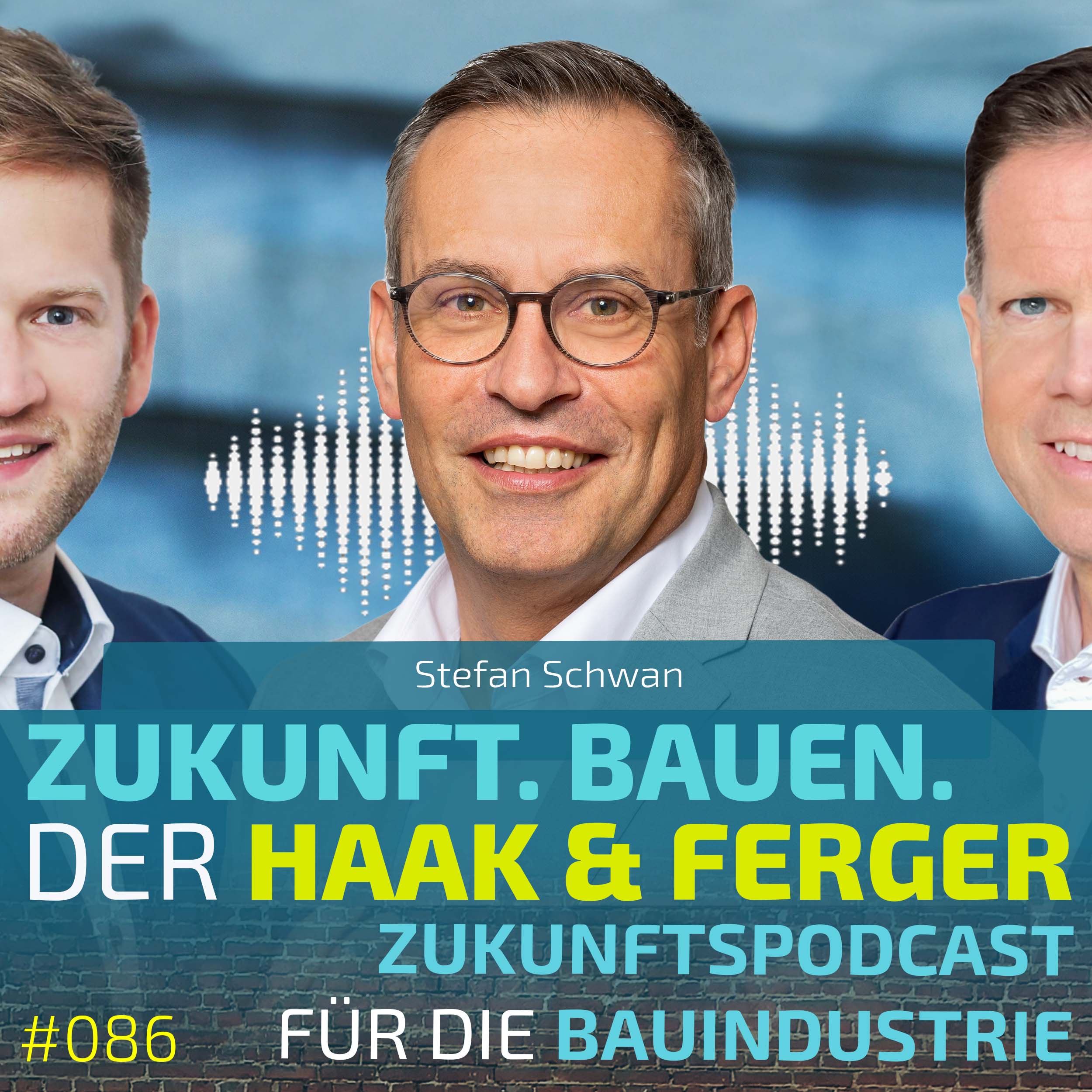Zukunft.Bauen. | Der Haak & Ferger Zukunftspodcast für die Bauindustrie