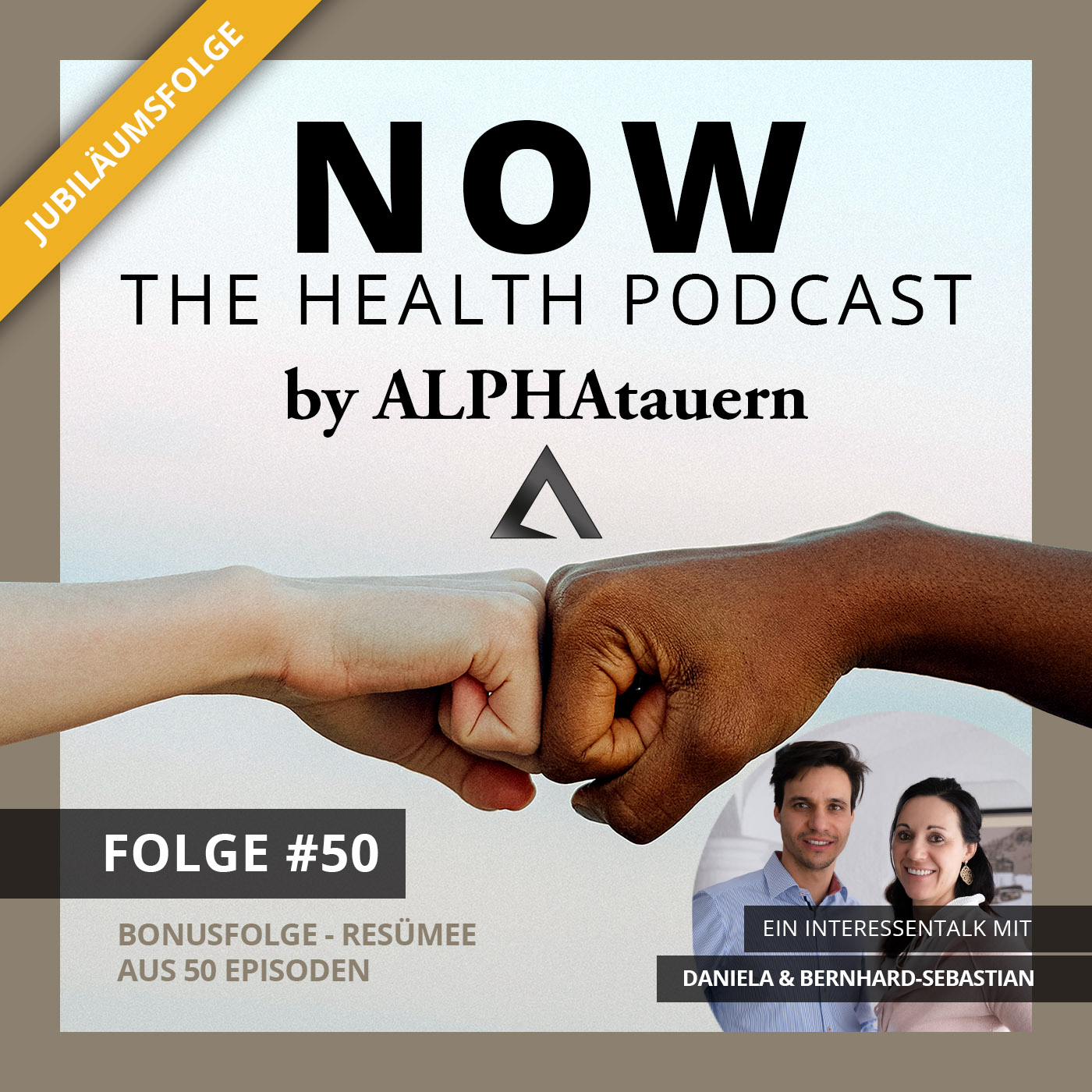 NOW - The Health Podcast by ALPHAtauern.