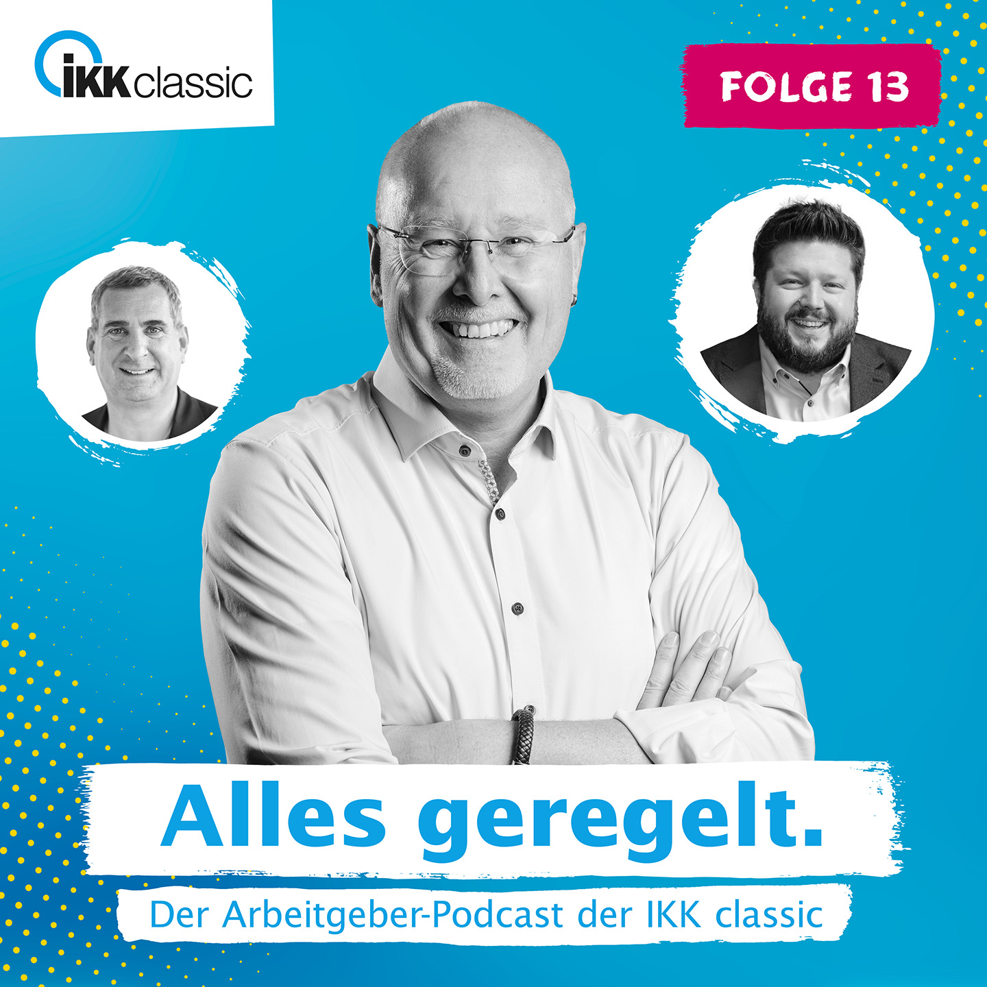 Alles geregelt. Der Arbeitgeber-Podcast der IKK classic