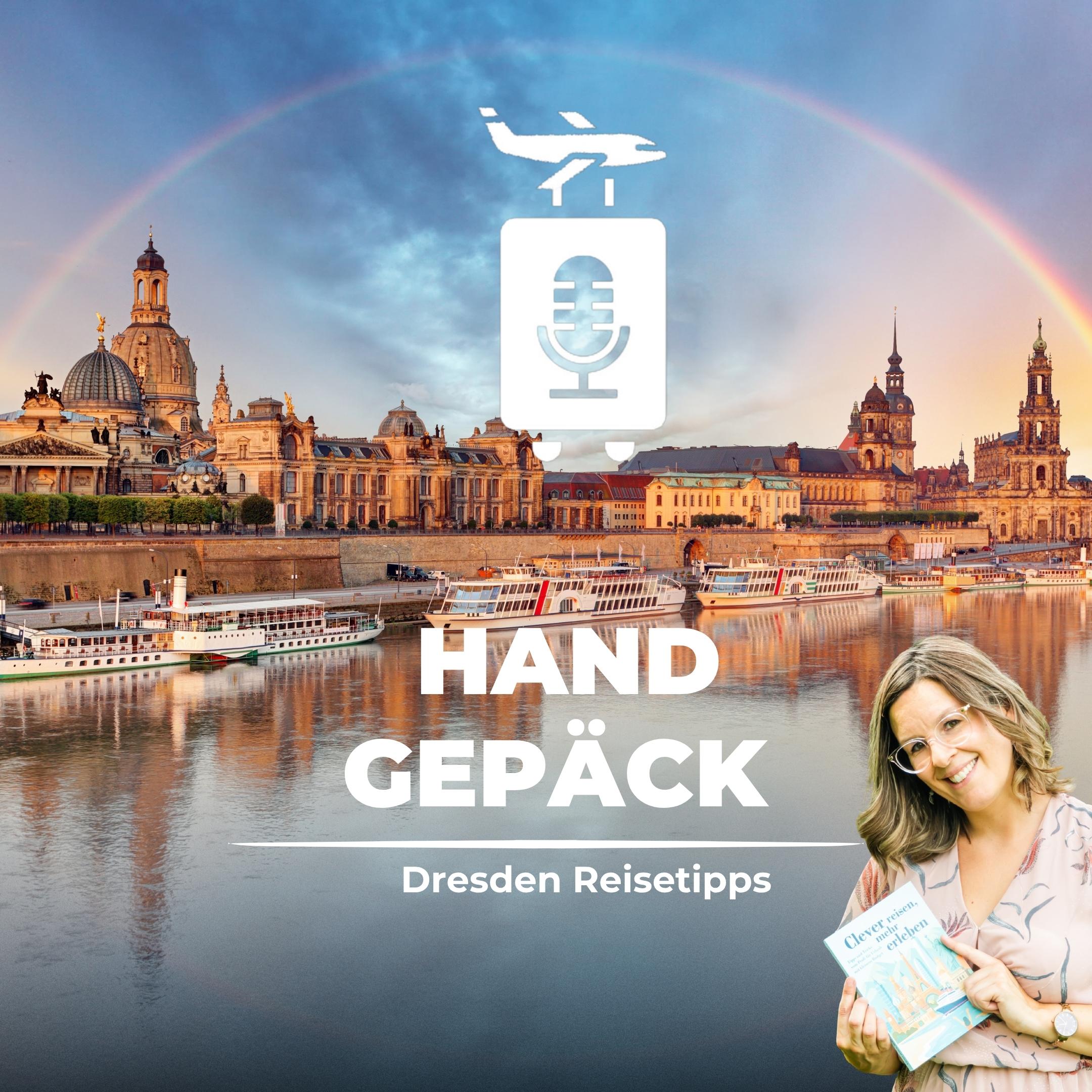 #116 Dresden - Insiderwissen über die Barockstadt an der Elbe