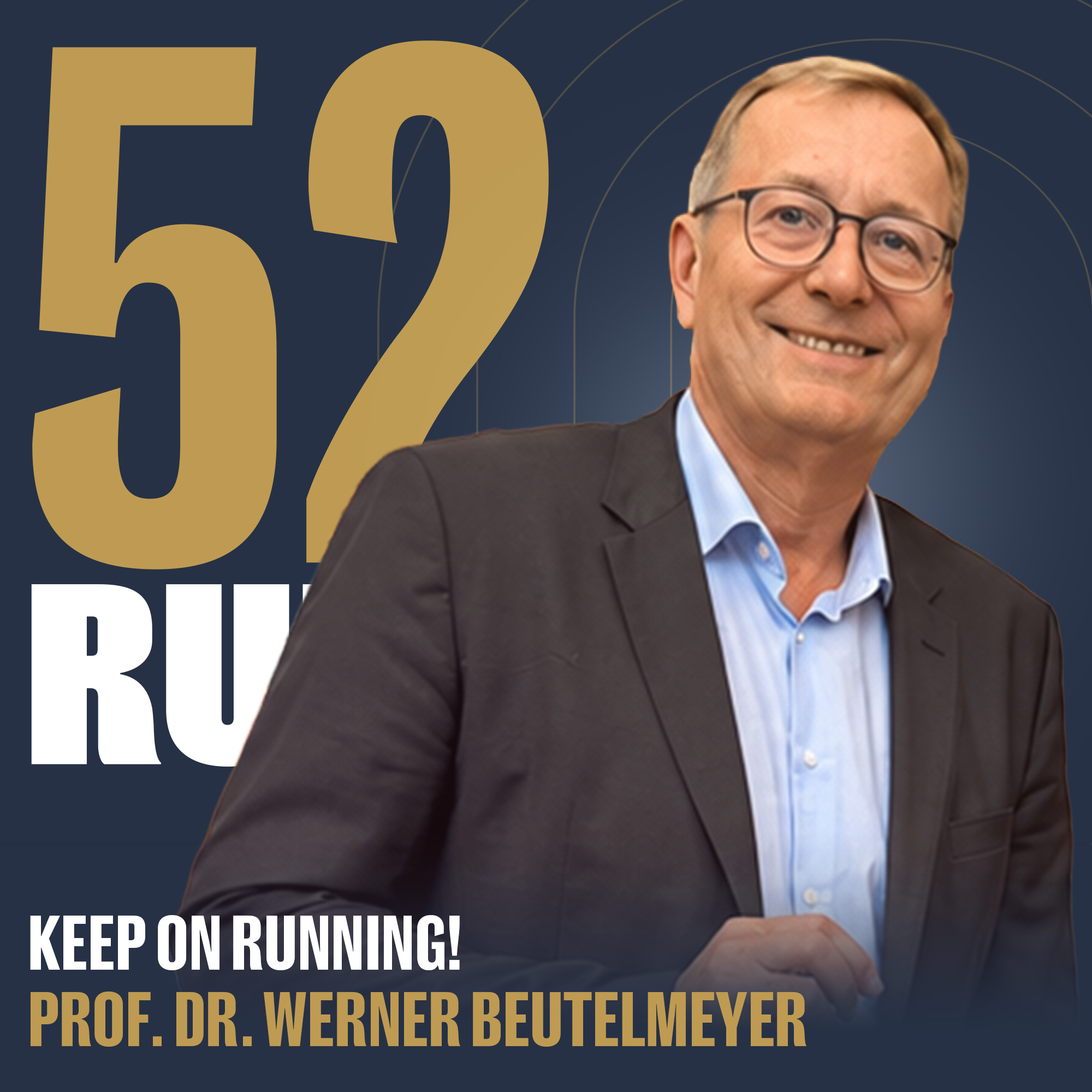 #004: KEEP ON RUNNING! (Prof. Dr. Werner Beutelmeyer) episode artwork