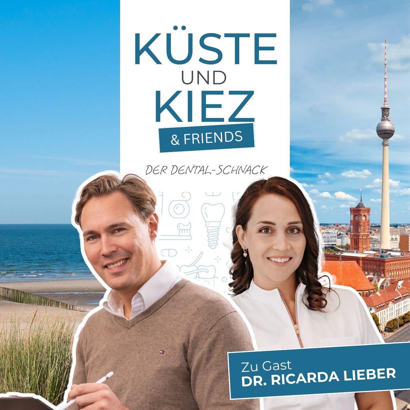 Küste & Kiez and friends - Der Dental-Schnack