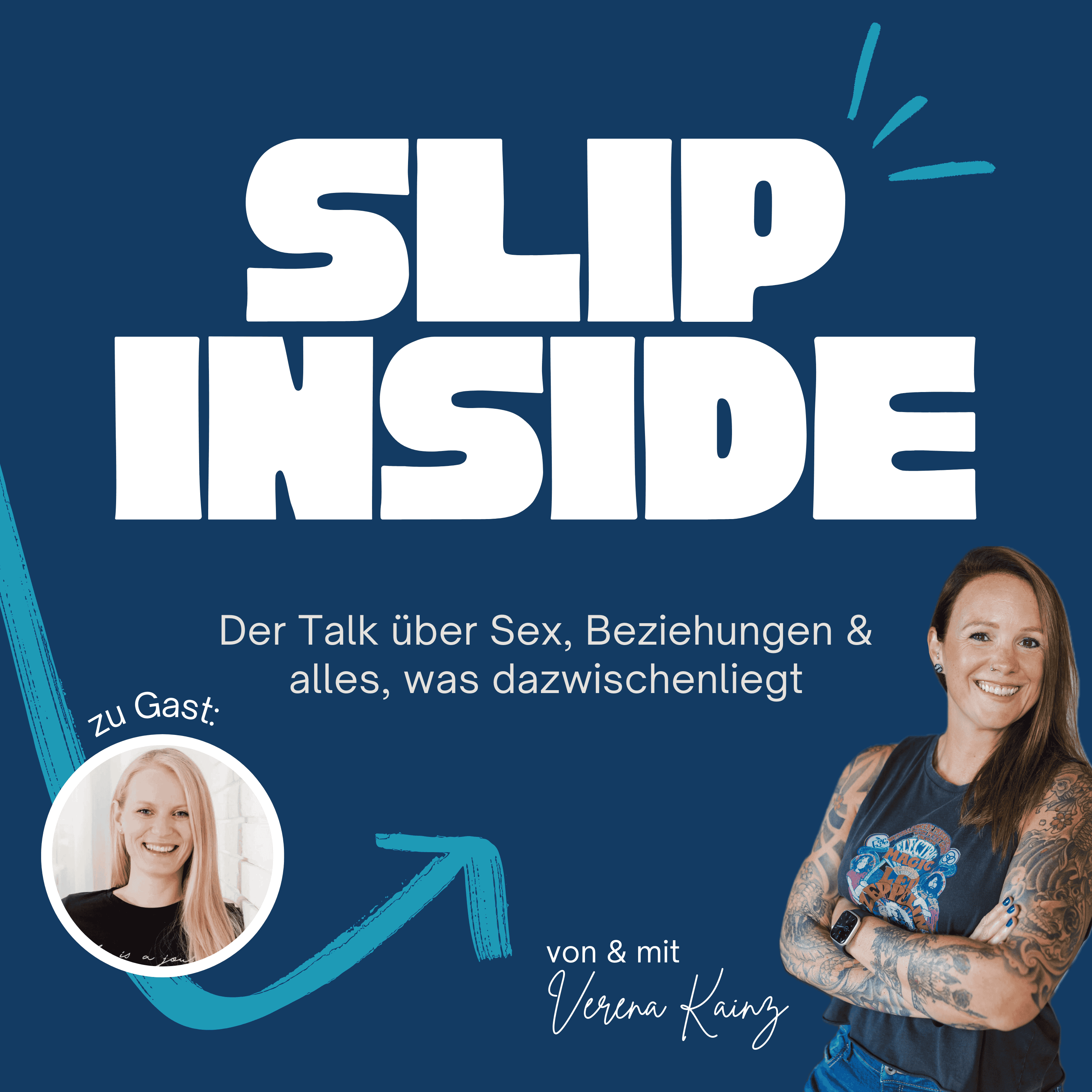 Slip Inside - Der Talk über Sex, Beziehungen & alles, was dazwischenliegt