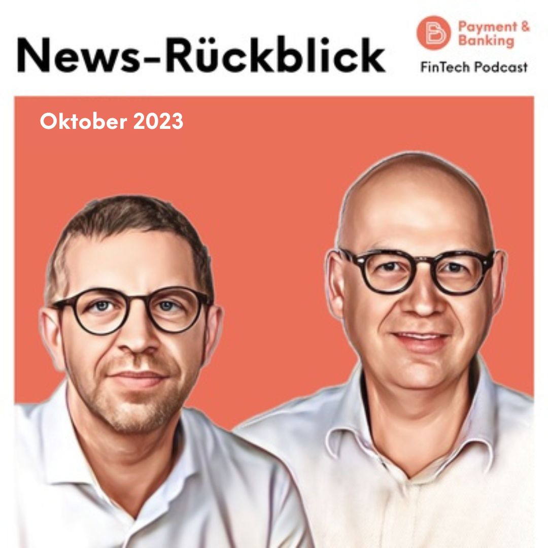 #452: News-Rückblick - Fintech-Neuigkeiten im Oktober mit Worldline, Verimi, N26, Elinvar