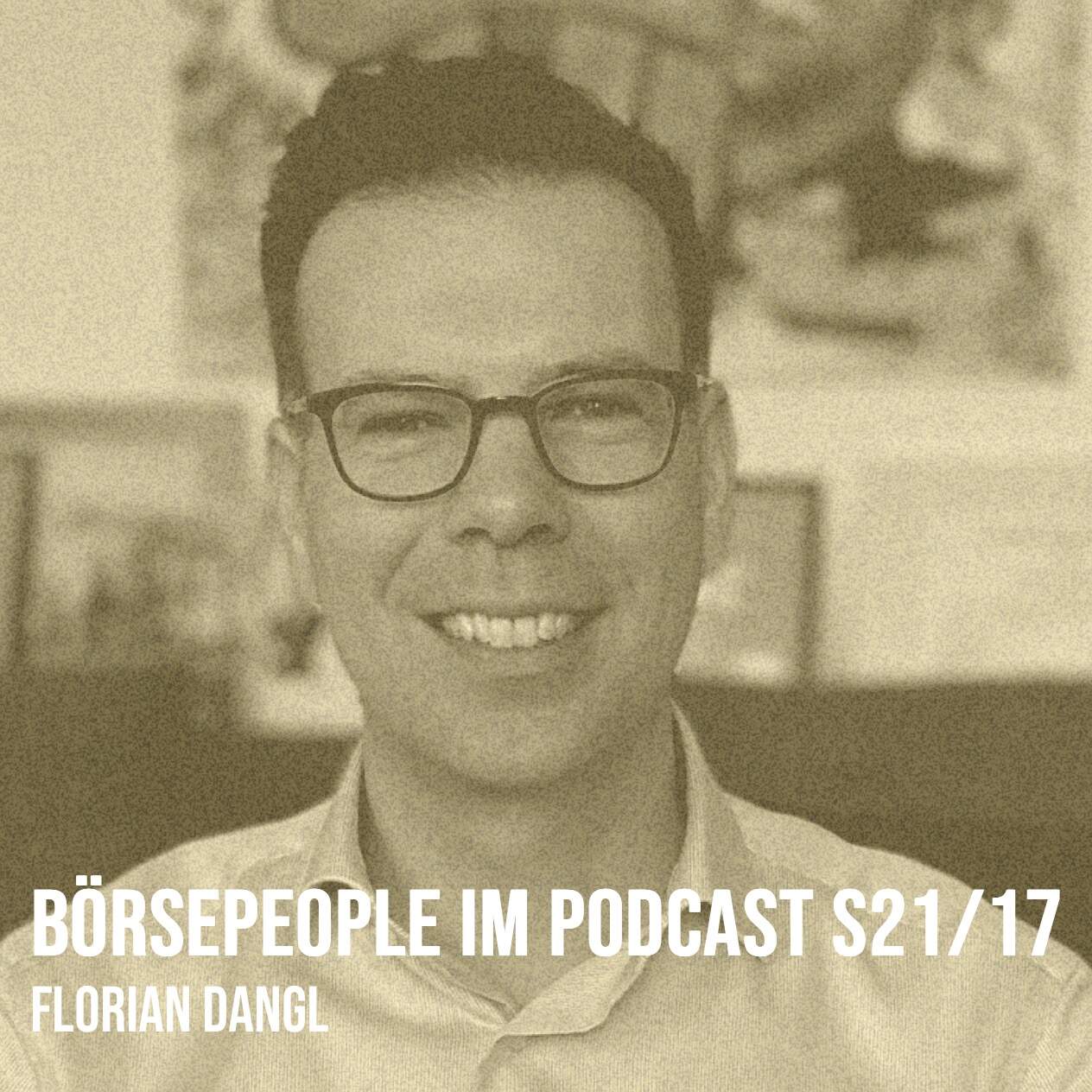 Börsepeople im Podcast S21/17: Florian Dangl Börsepeople im Podcast S21/17: Florian Dangl