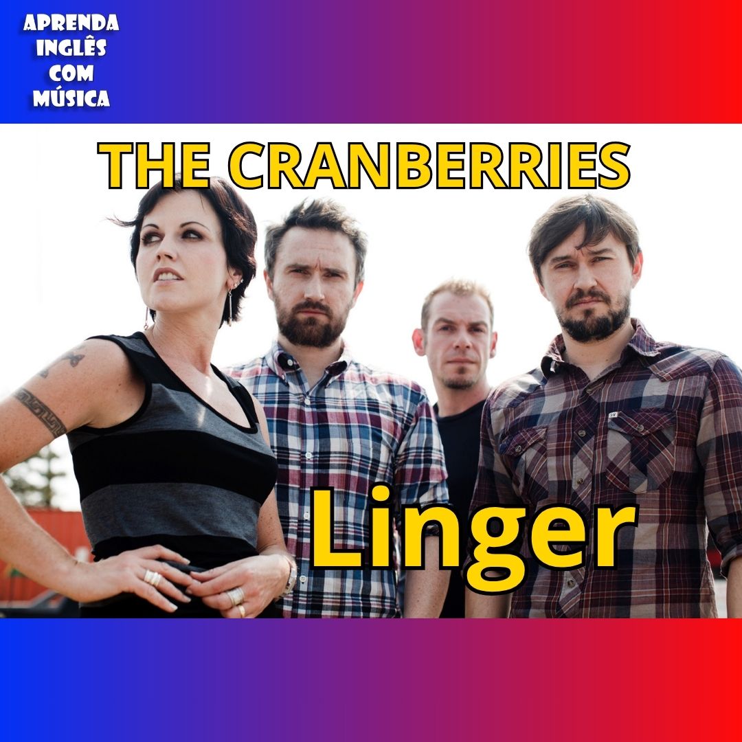 #301 (S15E07) Linger - The Cranberries - Aprenda Inglês com Música | Aula completa inédita - Temporada 15 episode artwork