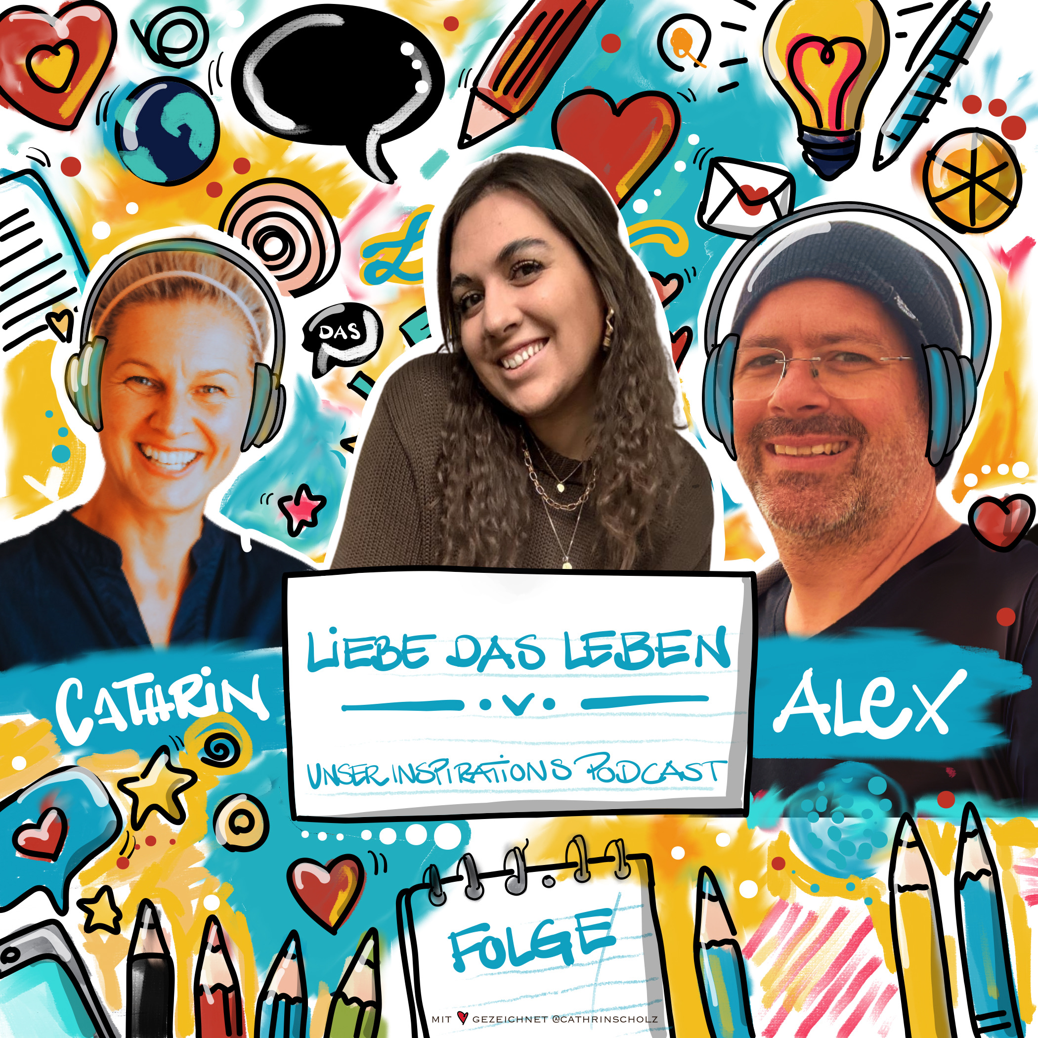 Liebe das Leben - Unser Inspirations Podcast
