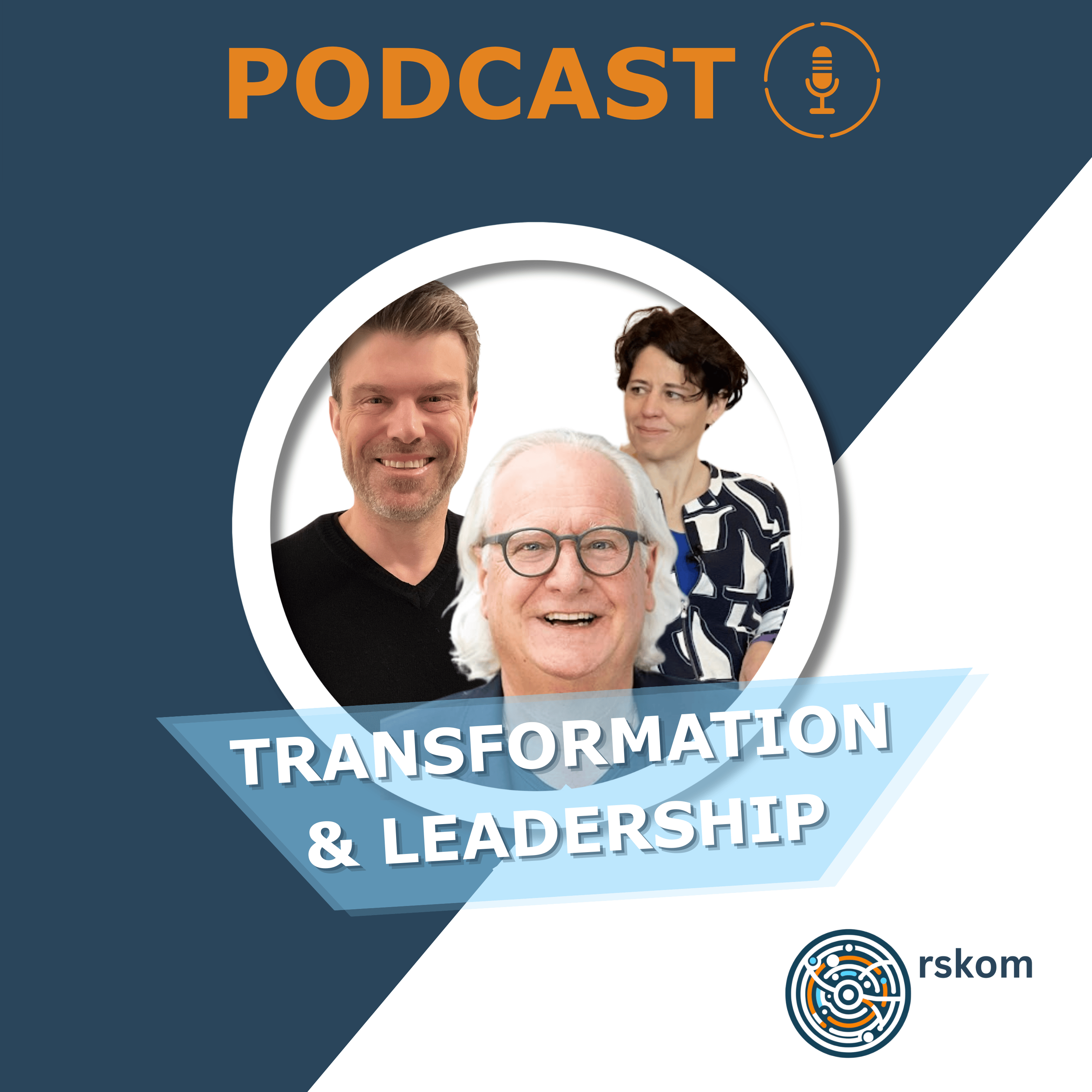 Transformation und Leadership, der Podcast von rskom