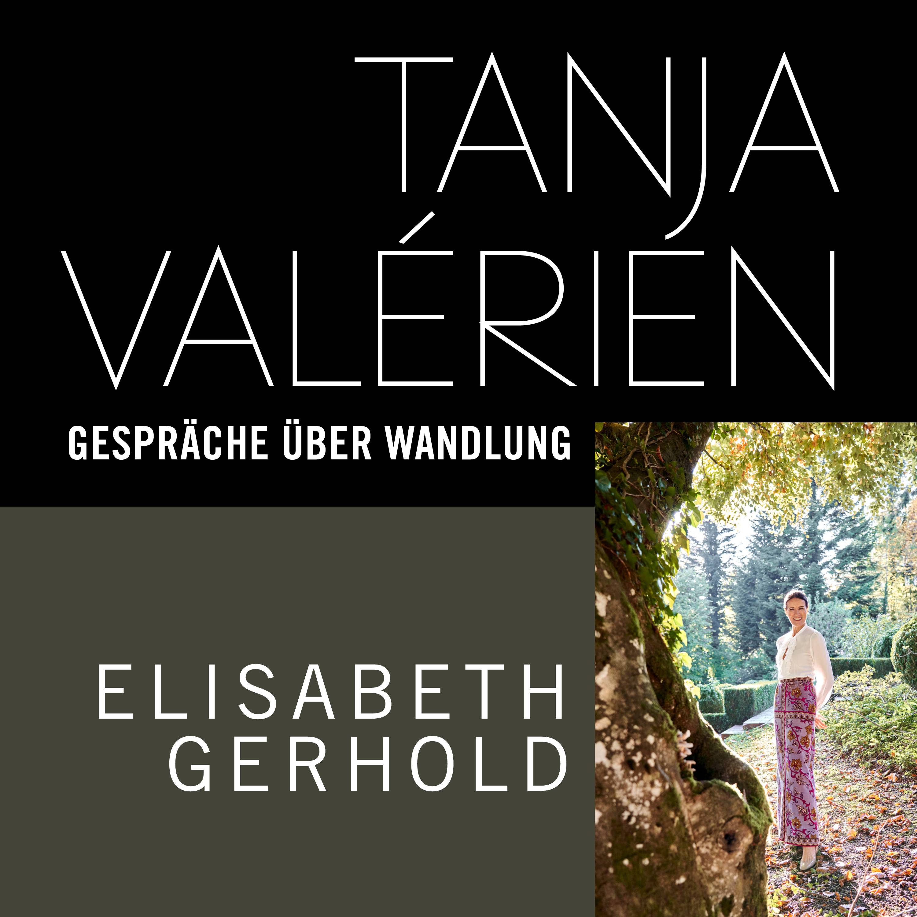 TANJA VALÉRIEN - GESPRÄCHE ÜBER WANDLUNG
