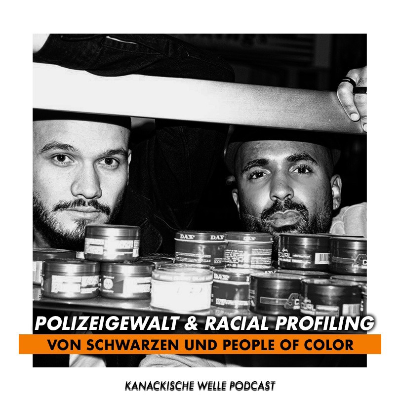 Polizeigewalt & Racial Profiling in Deutschland