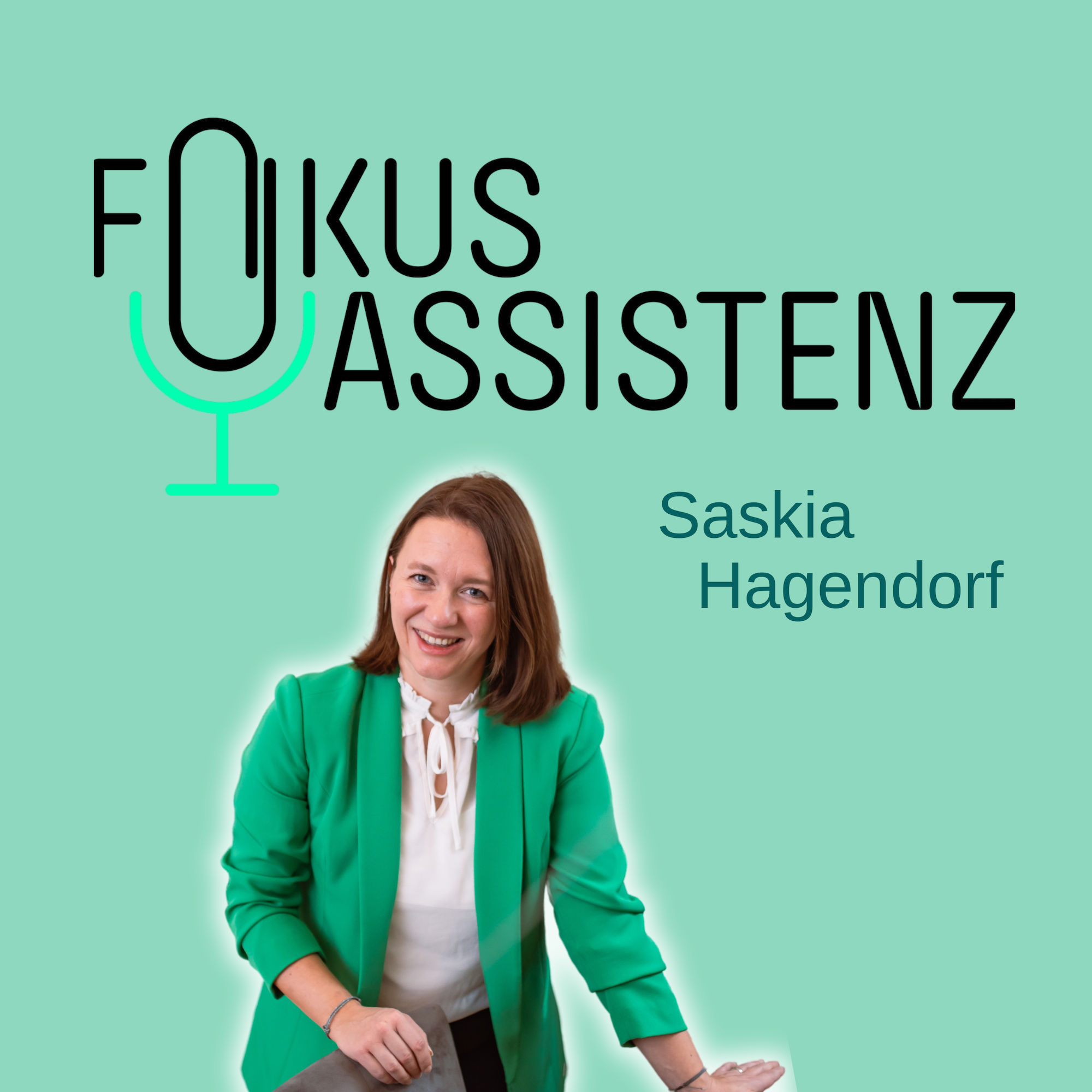 Fokus Assistenz - von Saskia Hagendorf