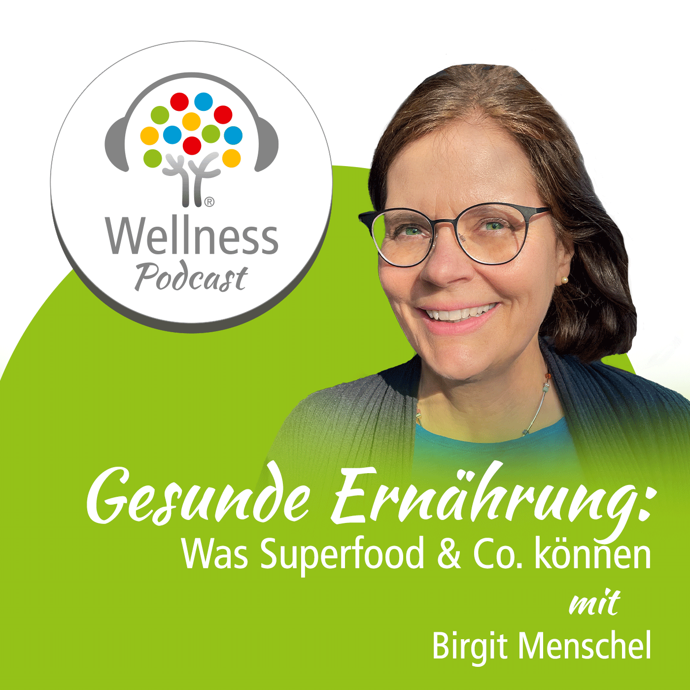 Wellness-Podcast: Be well and enjoy!