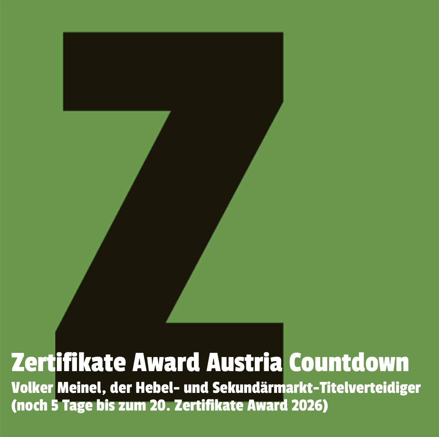 Zertifikate Party Österreich: Volker Meinel, der Hebel- und Sekundärmarkt-Titelverteidiger (noch 5 Tage bis zum 20. Zertifikate Award 2026)