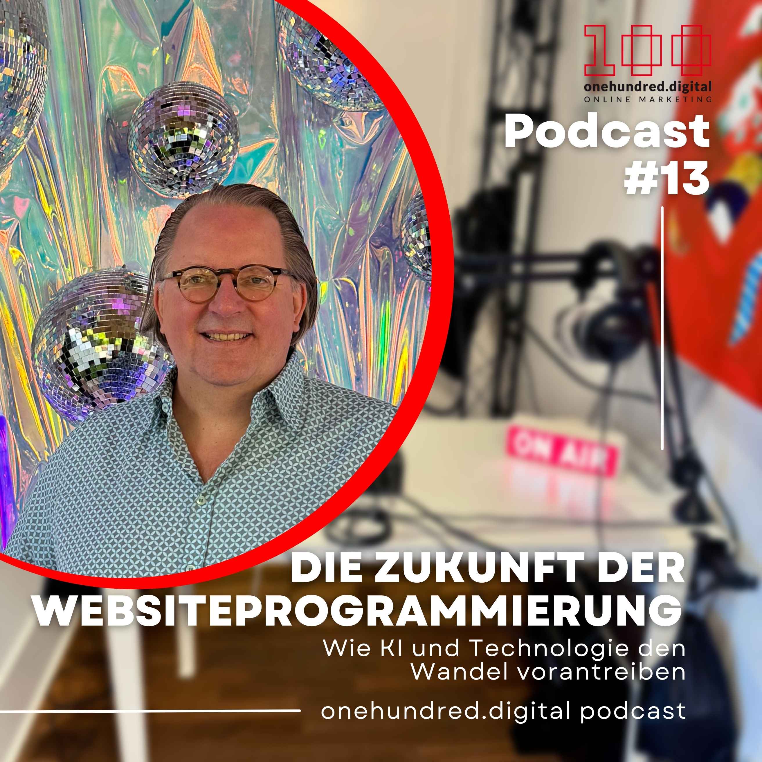 onehundred.digital - 100% Digital - Euer PodCast rund um digitales Marketing