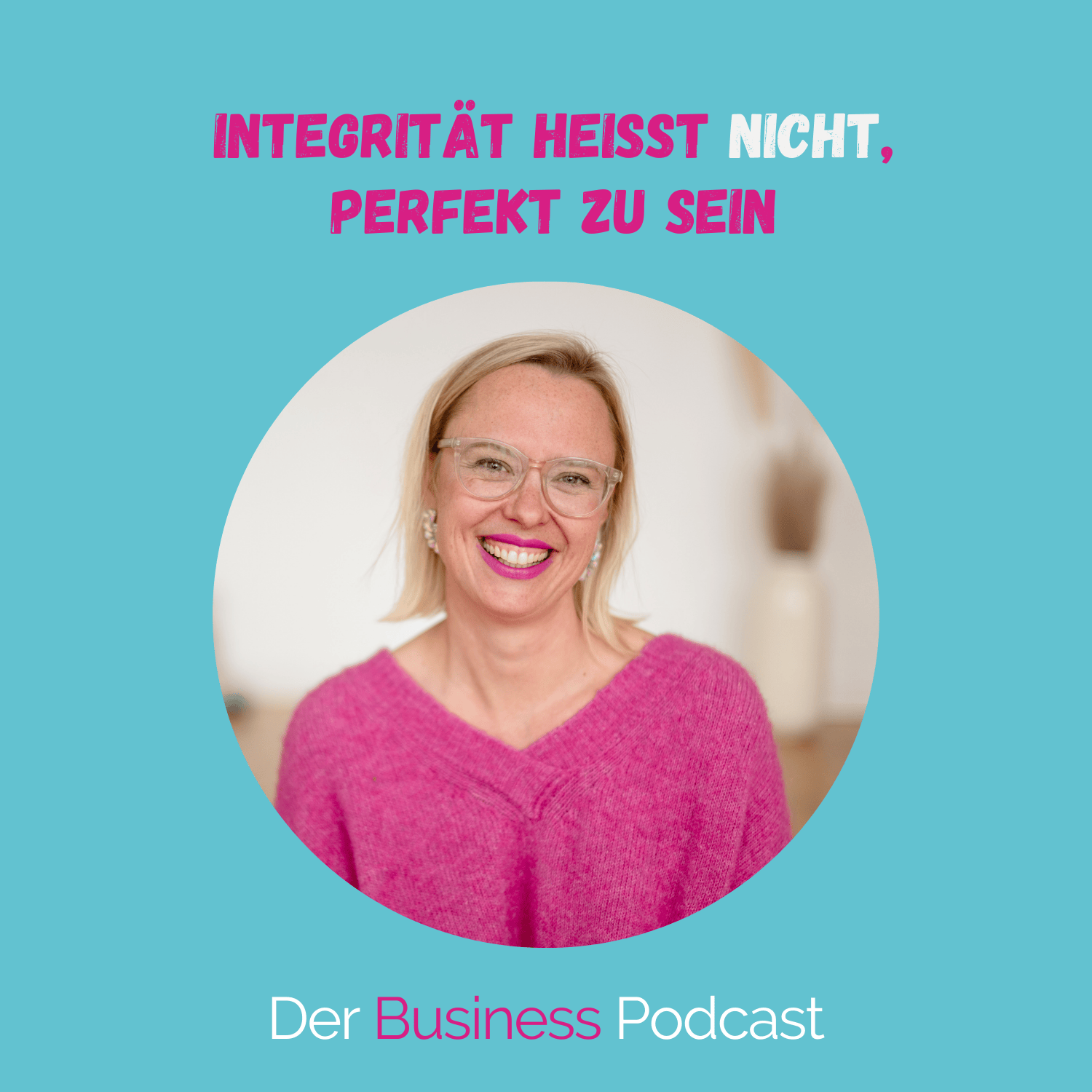 Bleib bei dir: Warum Integrität dein wichtigstes Business-Tool ist (#501) episode artwork