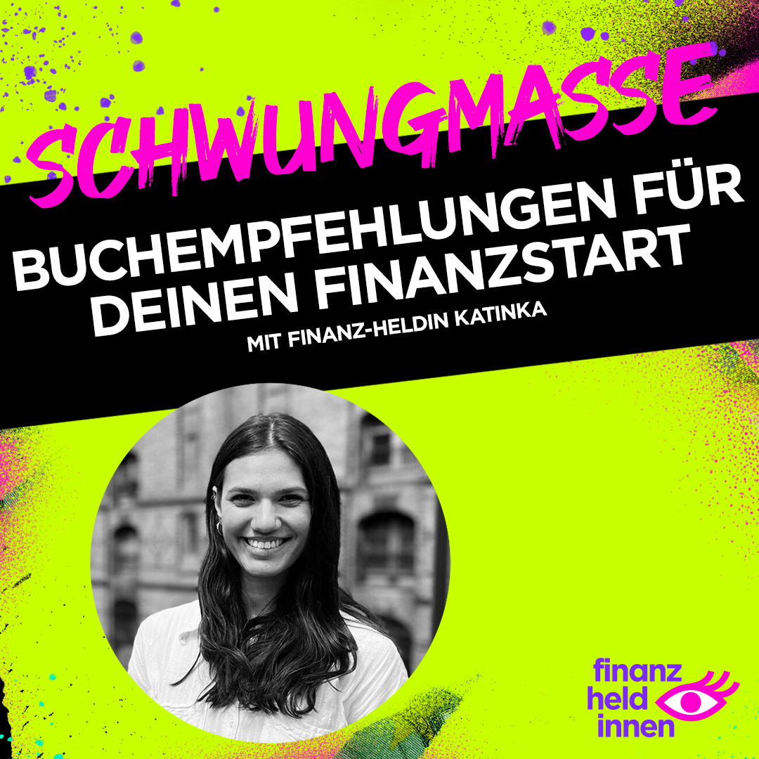 Schwungmasse – Der finanz-heldinnen Podcast