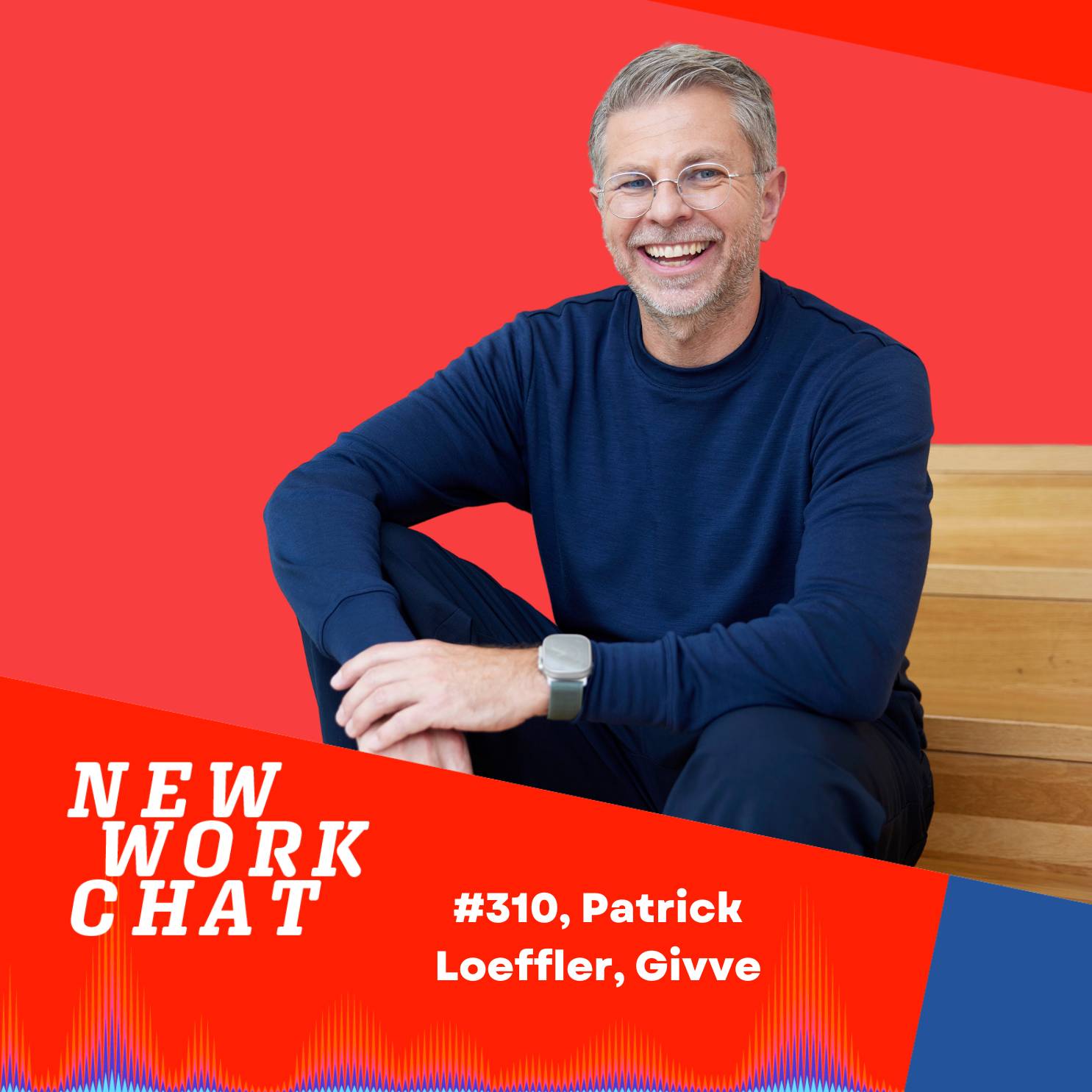 #310 Patrick Loeffler, CEO Givve: Was Arbeitgeber magnetisch für Talente macht episode artwork
