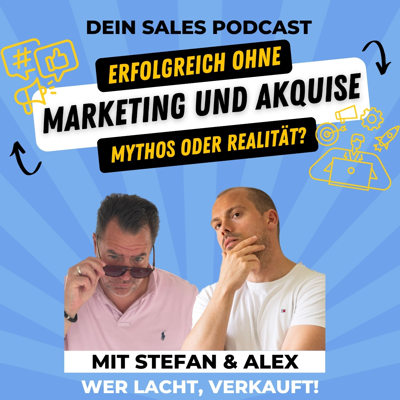 Wer lacht verkauft! Dein Sales Podcast für mehr Spaß im Verkauf.