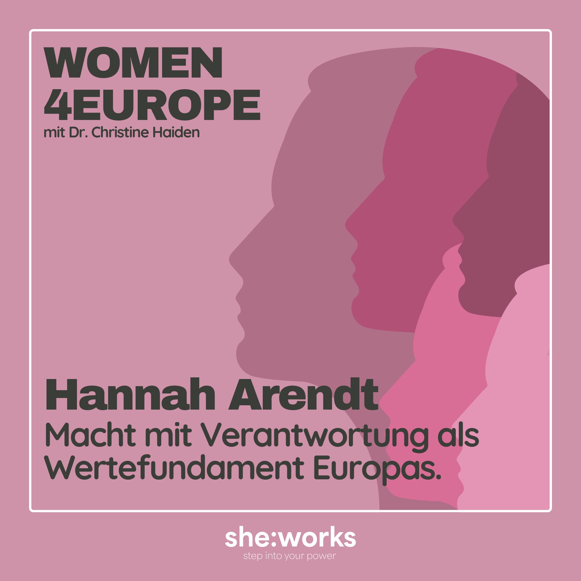 Folge 5 – Hannah Arendt: Macht mit Verantwortung als Wertefundament Europas. episode artwork