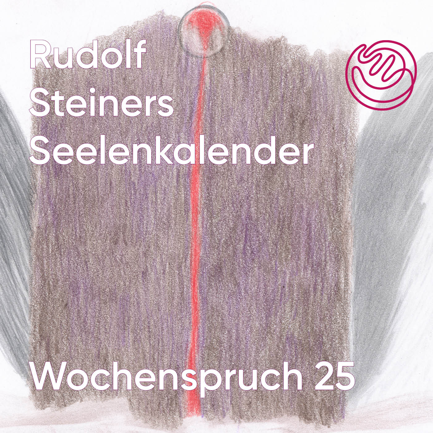 Rudolf Steiners Seelenkalender