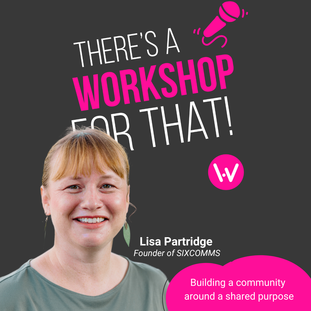 Episode 56-Building a community around a shared purpose with Lisa Partridge