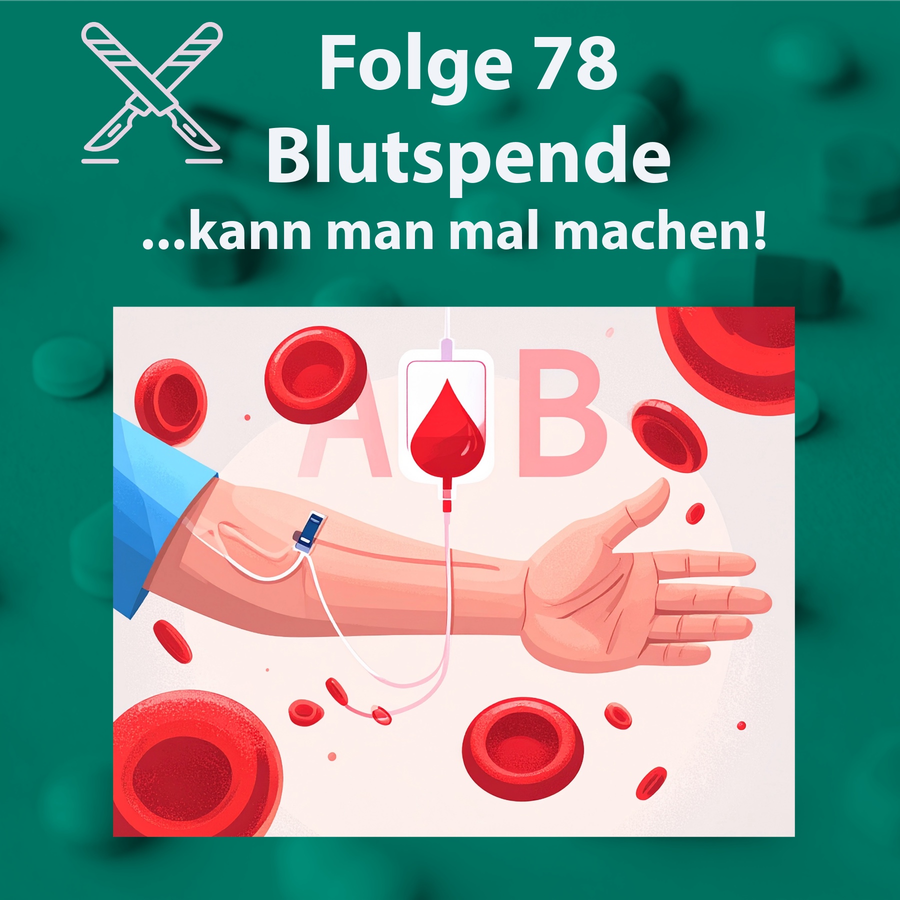 Folge 78 - Blutspende, kann man mal machen! episode artwork