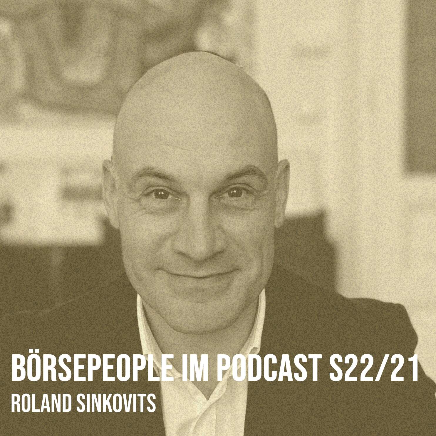 Börsepeople im Podcast S22/21: Roland Sinkovits