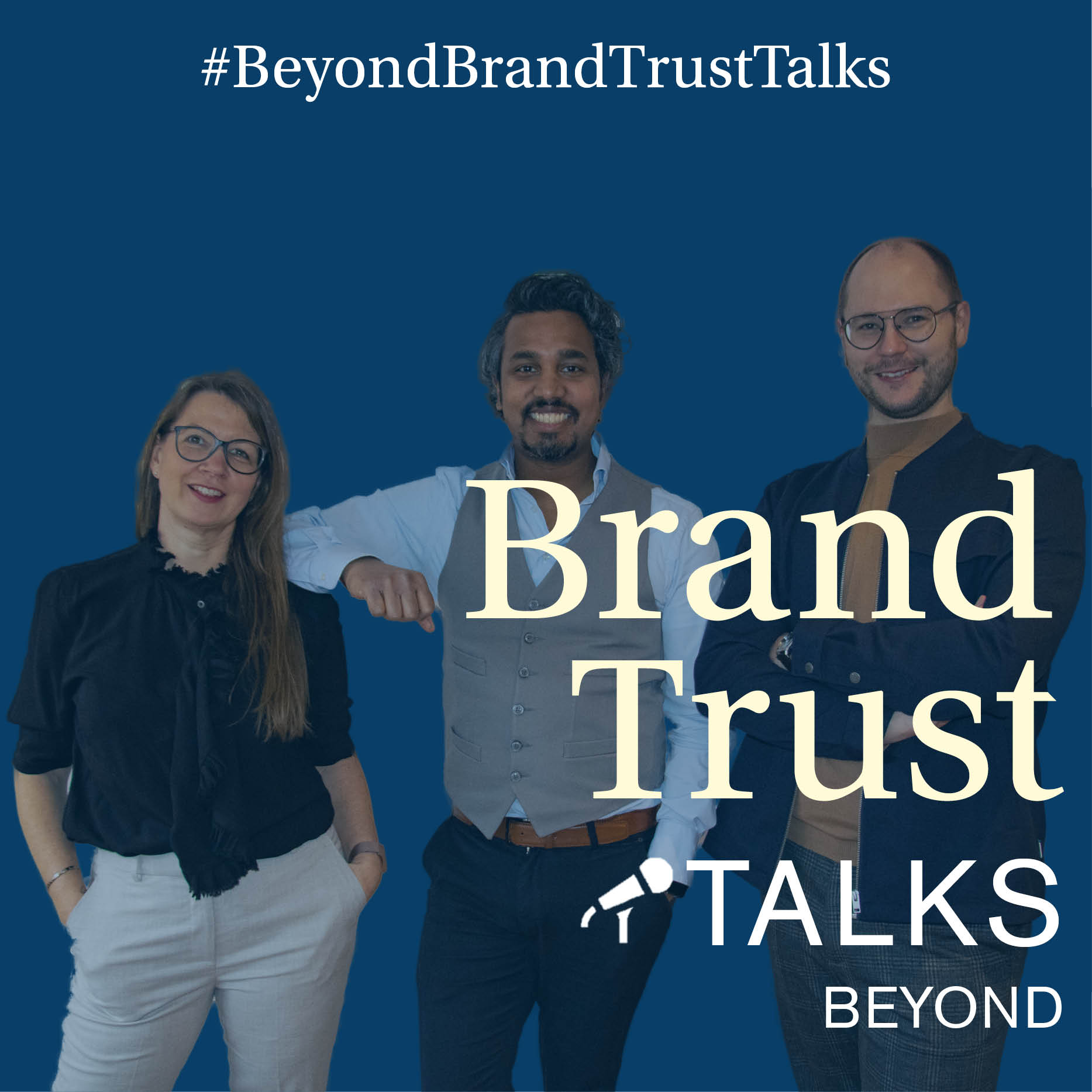 #beyondbrandtrusttalks mit Alexandra, Colin und Philipp - Jubiläumsfolge zu 2 Jahren BrandTrust Talks Beyond