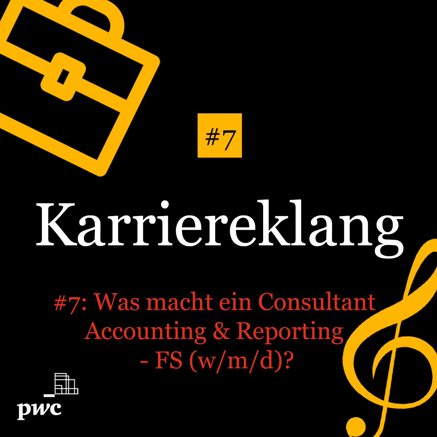 Karriereklang #7: Was macht ein Consultant Accounting & Reporting – FS (w/m/d)?