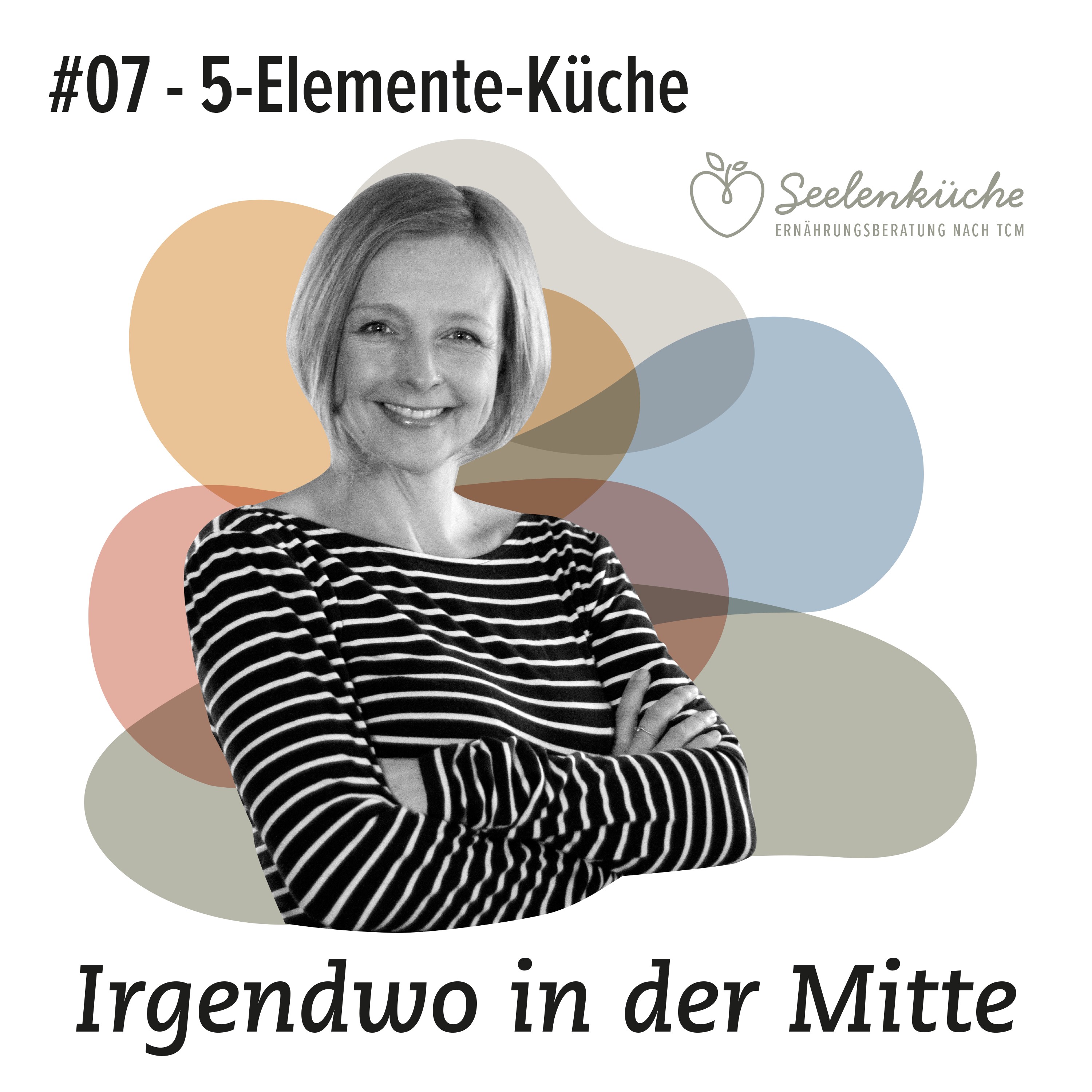 Irgendwo in der Mitte - TCM-Ernährung aus der Seelenküche