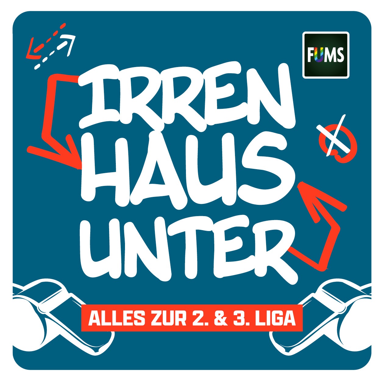IRRENHAUS UNTERHAUS – Der Fussballpodcast für Liga 2 & 3