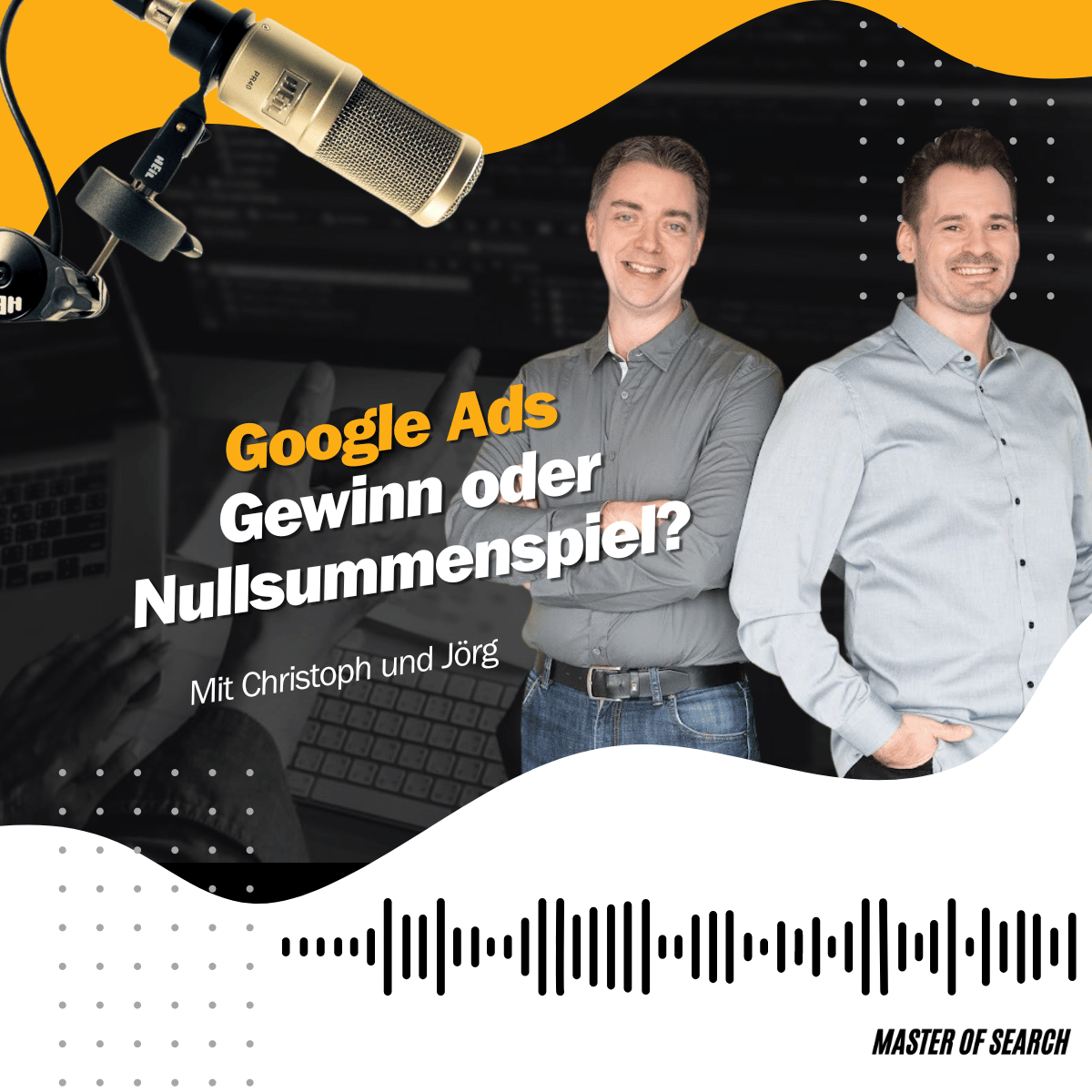 Master of Search - messbare Sichtbarkeit auf Google (Google Ads, Analytics, Tag Manager)