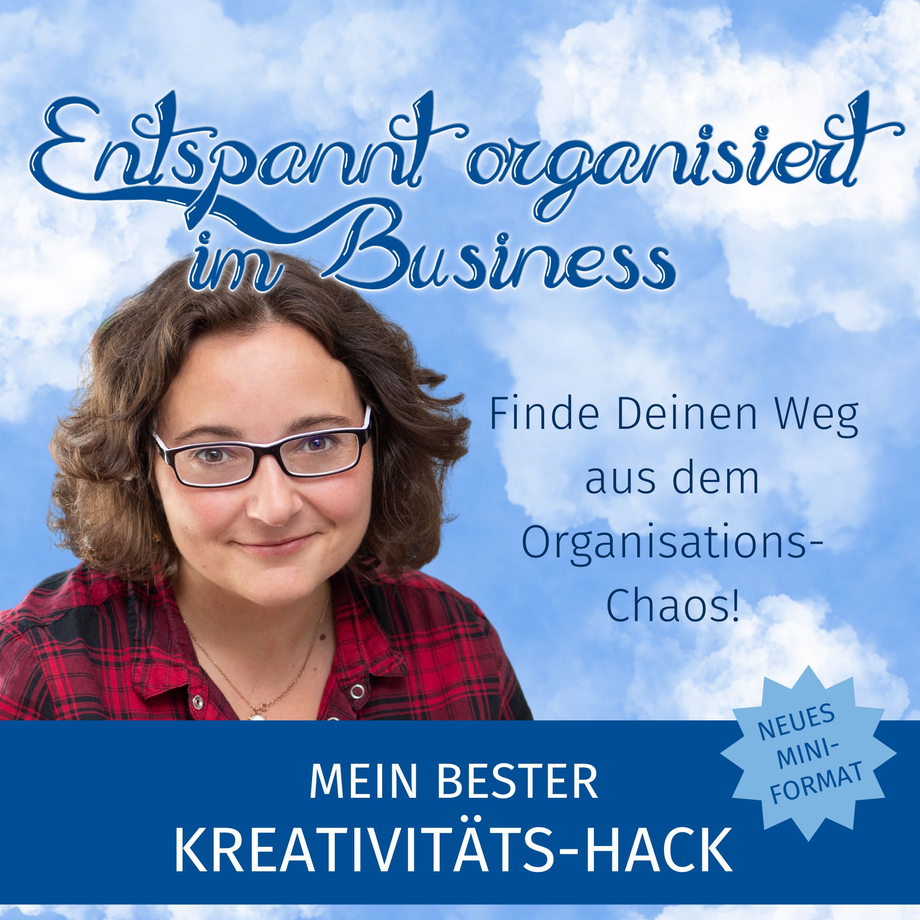 Entspannt organisiert im Business - Der Podcast