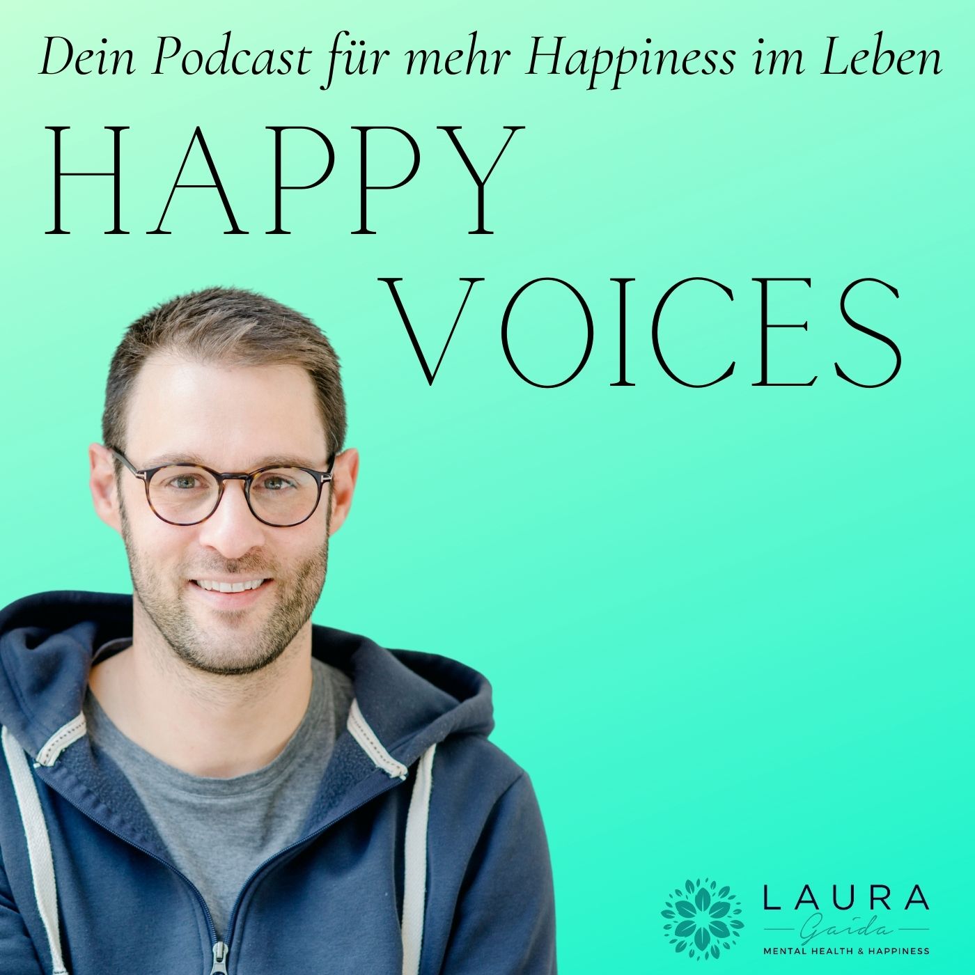 HAPPY VOICES - Dein Podcast für mehr Happiness im Leben