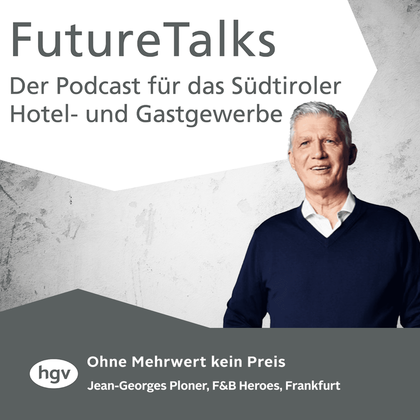 Future Talks – Der Podcast für das Südtiroler Hotel- und Gastgewerbe