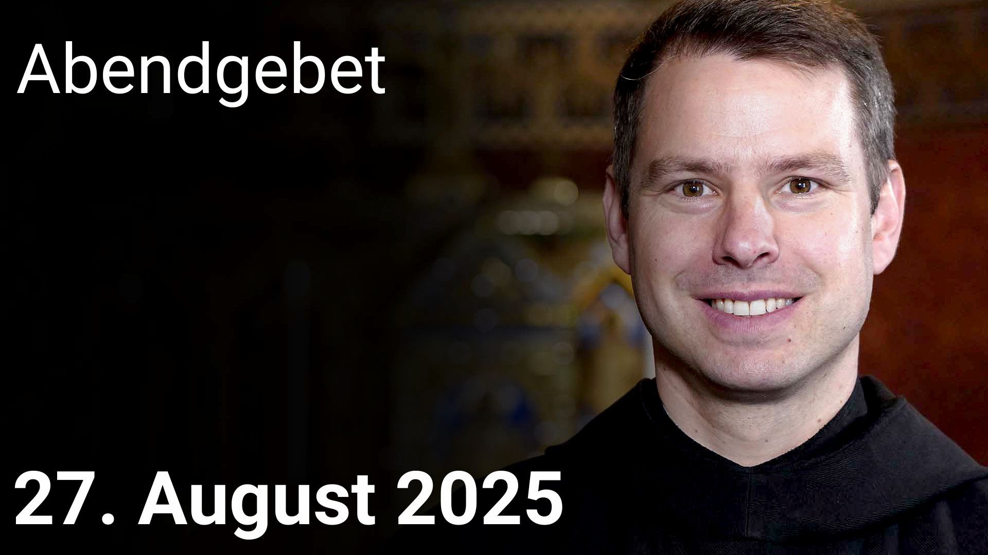 Abendgebet – 27. August 2025