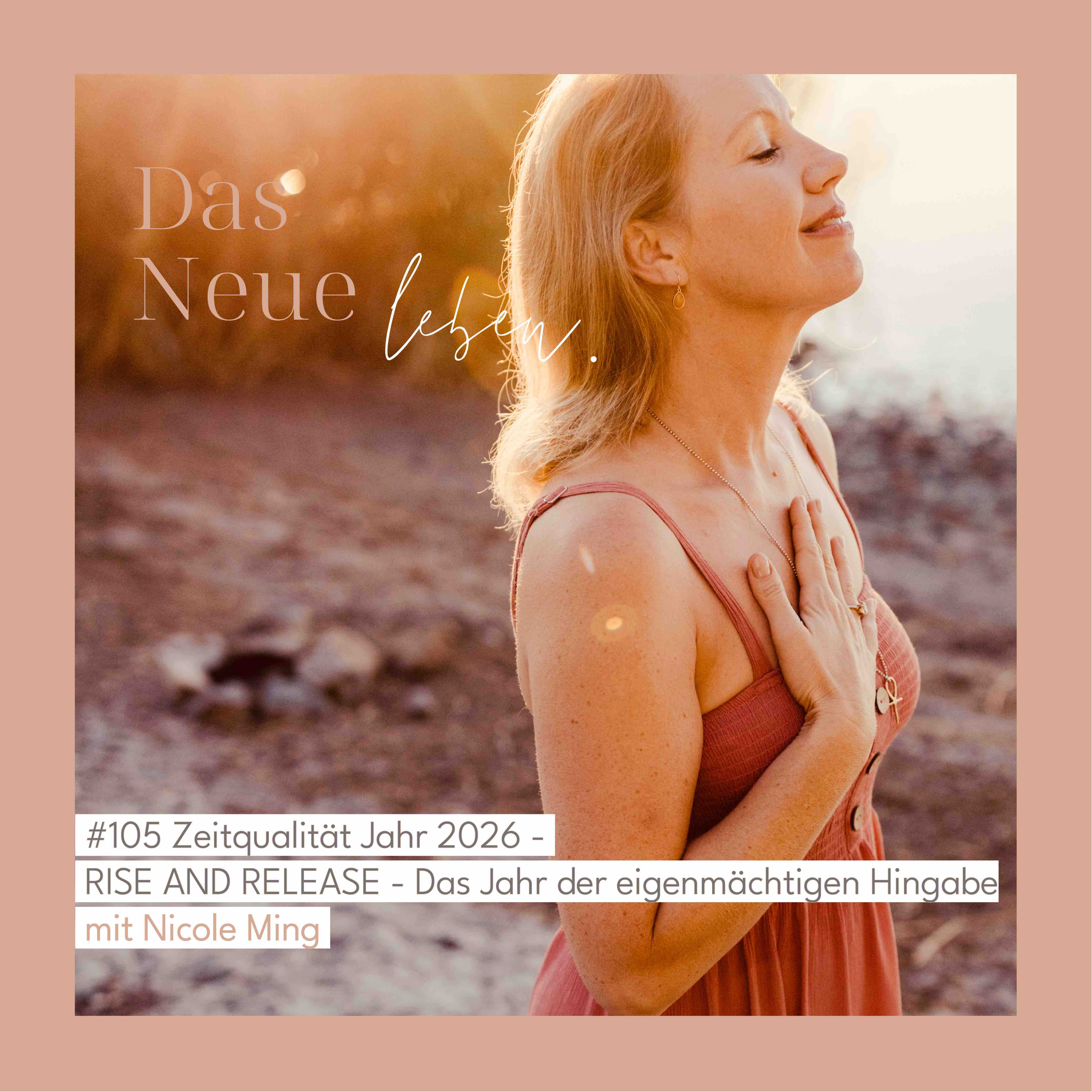 Das Neue leben - Dein Podcast mit Nicole Ming