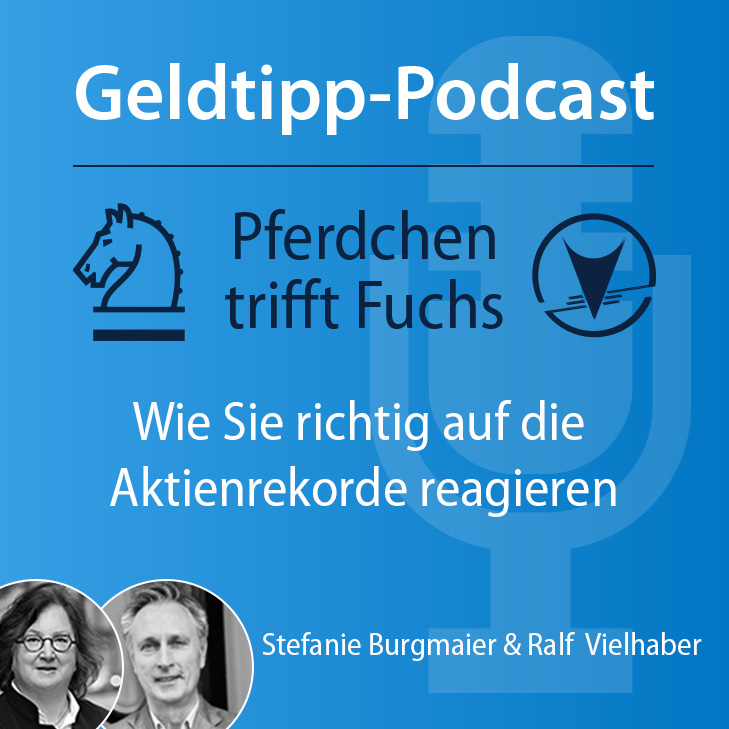 Geldtipp – Pferdchen trifft Fuchs: Wie Sie richtig auf die Aktienrekorde reagieren