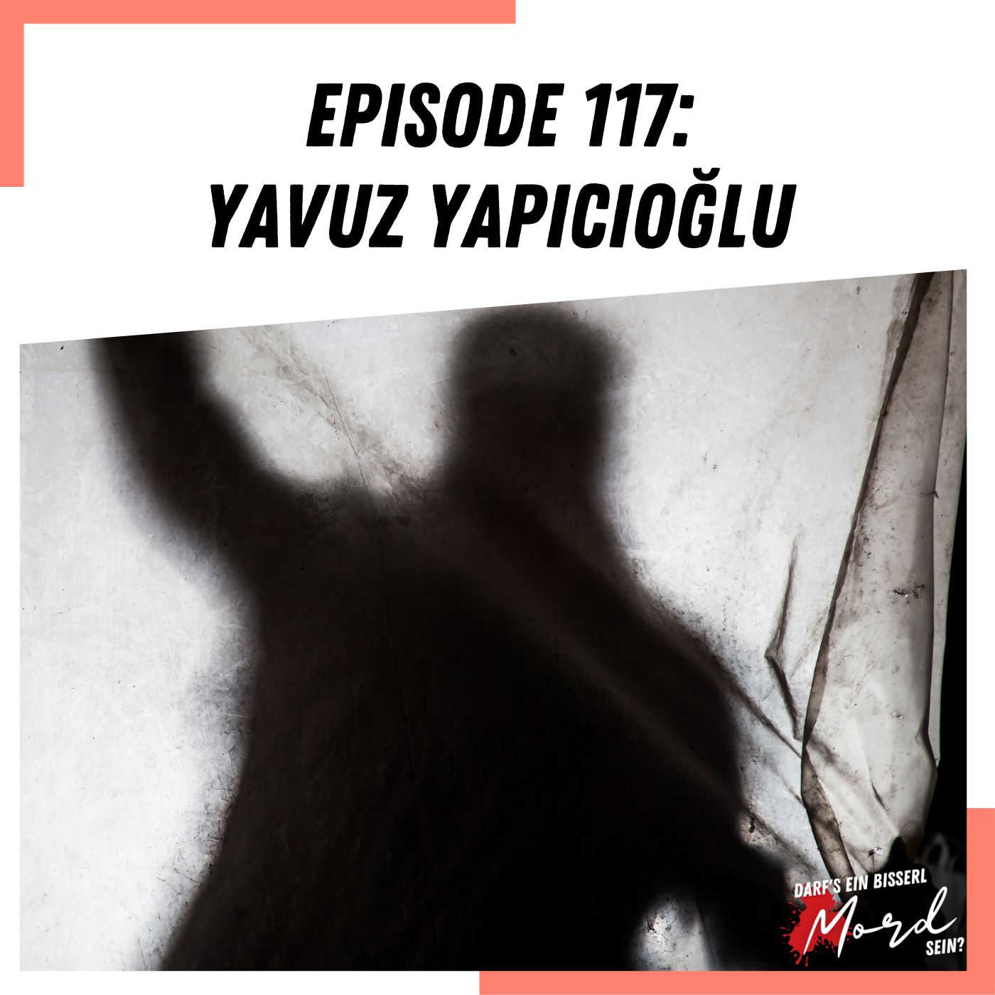 Episode 117: Yavuz Yapıcıoğlu