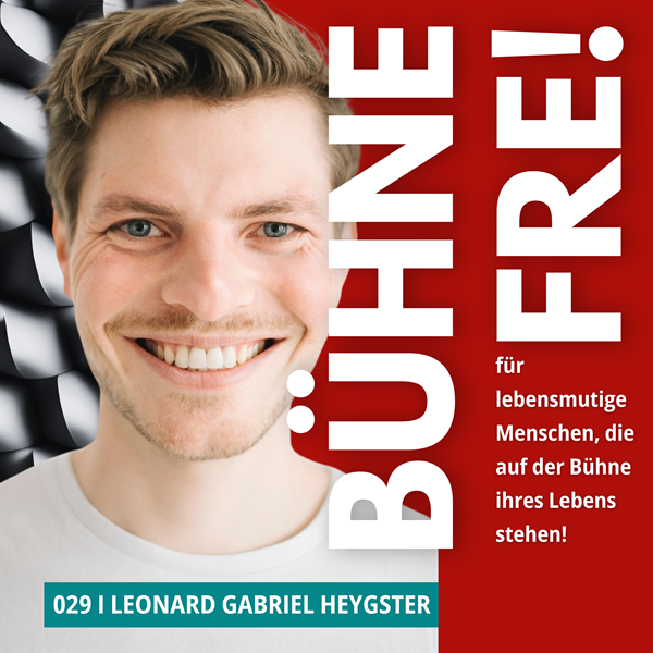 BÜHNE FREI für lebensmutige Menschen, die auf der Bühne ihres Lebens stehen!