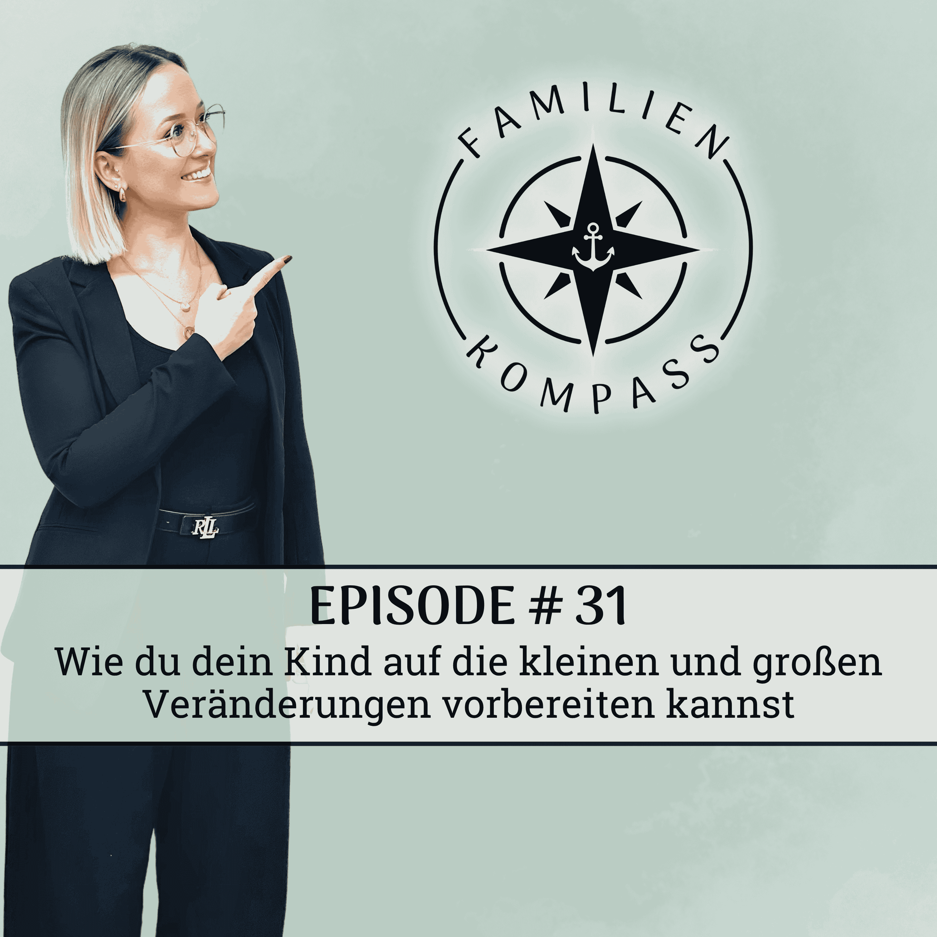 #31 Wie du dein Kind auf die kleinen und großen Veränderungen vorbereiten kannst episode artwork